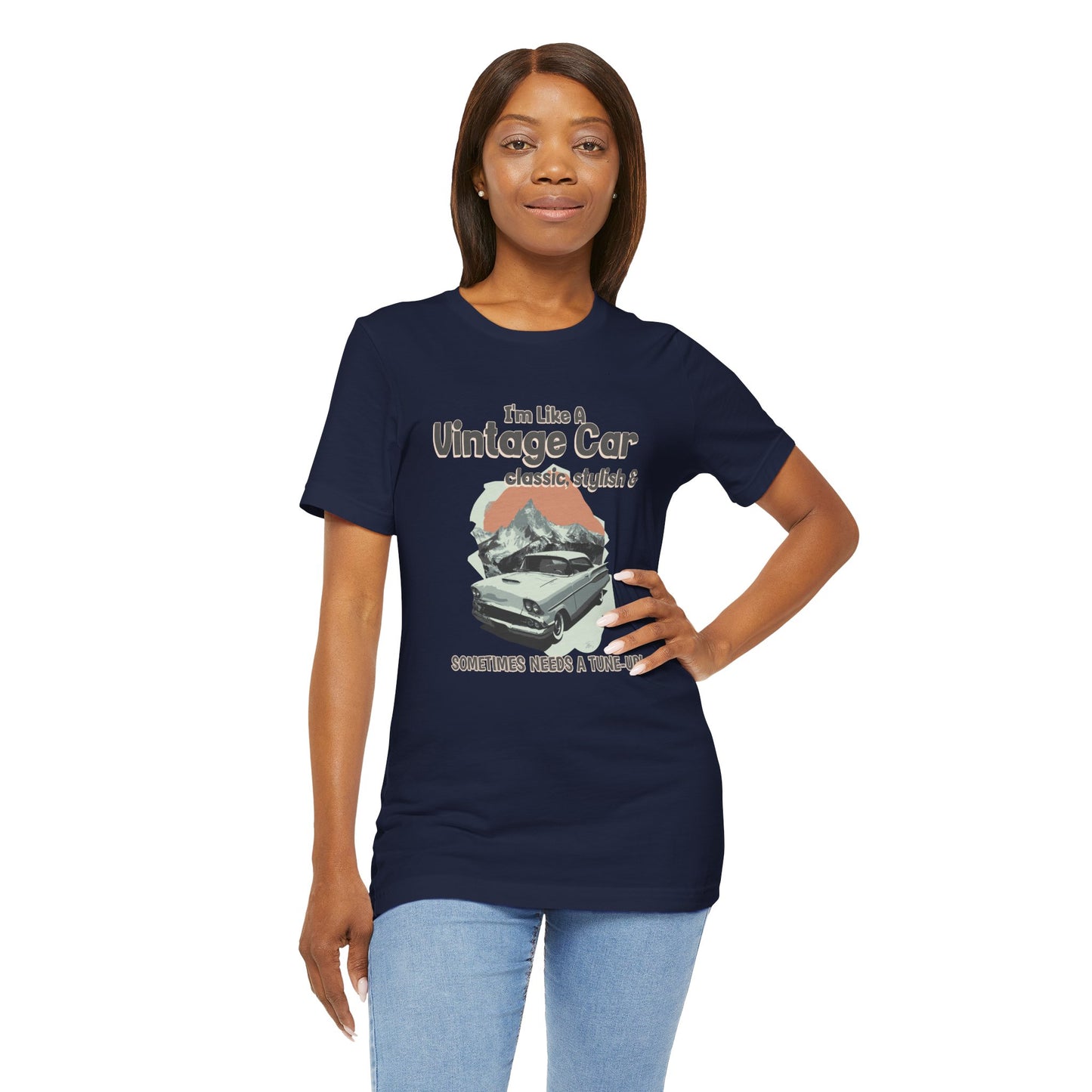 I'm Like a Vintage Car Cotton Unisex Jersey T-Shirt , Classic Car Lover, Retro Auto Enthusiast, Automotive Humor Gift