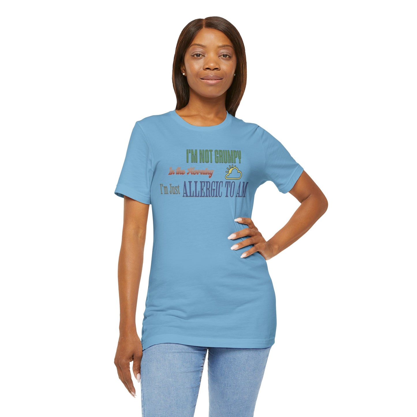 I'm Not Grumpy In the Morning Cotton Jersey Unisex T-Shirt, Gift for Night Owls or Sleep Deprived