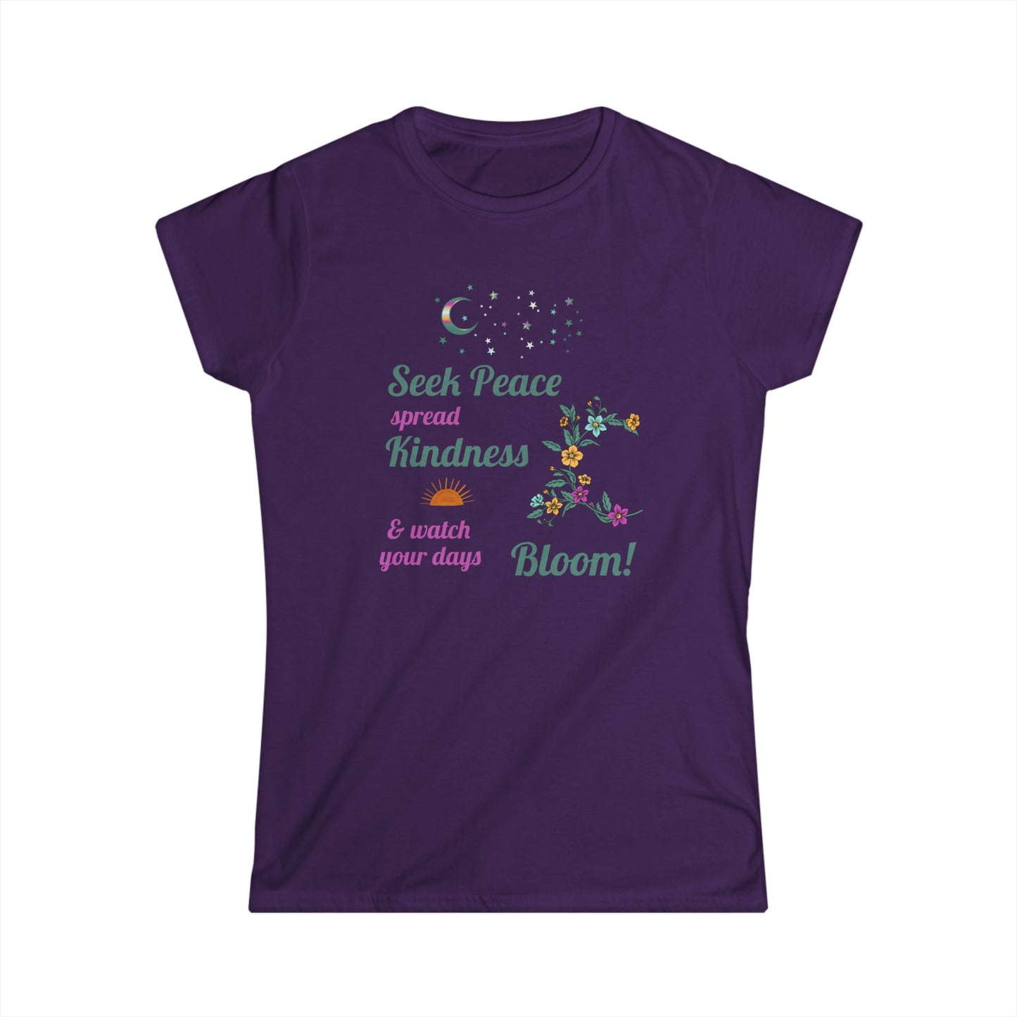 Seek Peace Spread Kindness & Watch Your Days Bloom Women's Cut Cotton T-Shirt - Scripture based, Christian Women's Tee