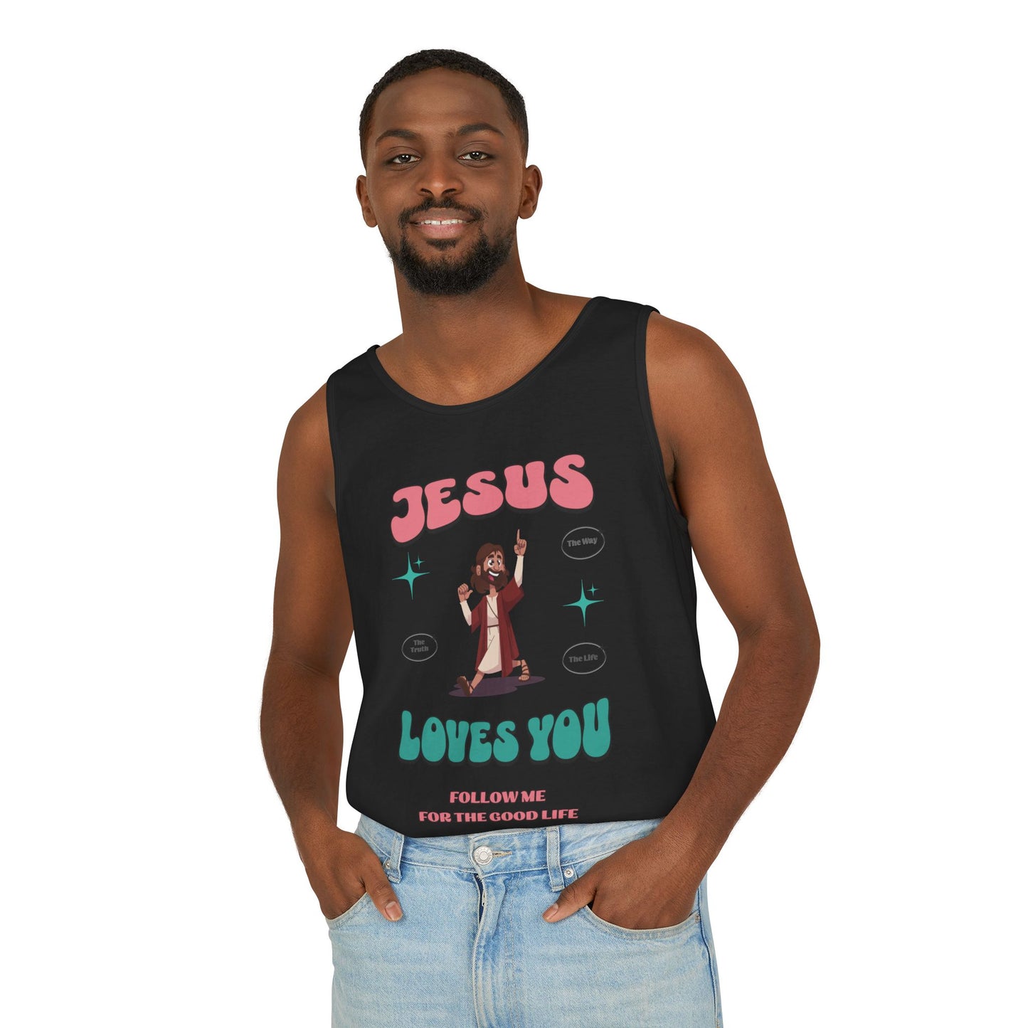 Jesus Loves You Follow Me for the Good Life Unisex Cotton Garment-Dyed Tank Top, Summer Wear