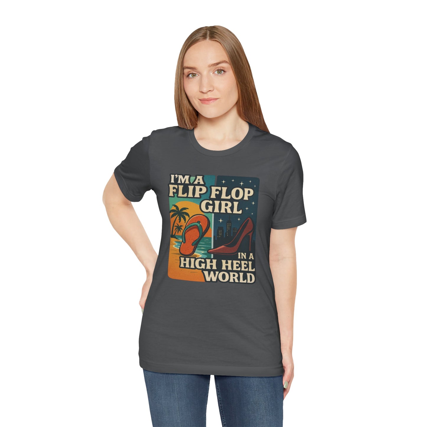 I'm a Flip Flop Girl in a High Heel World Cotton Unisex T-Shirt - Fun Summer Vibes