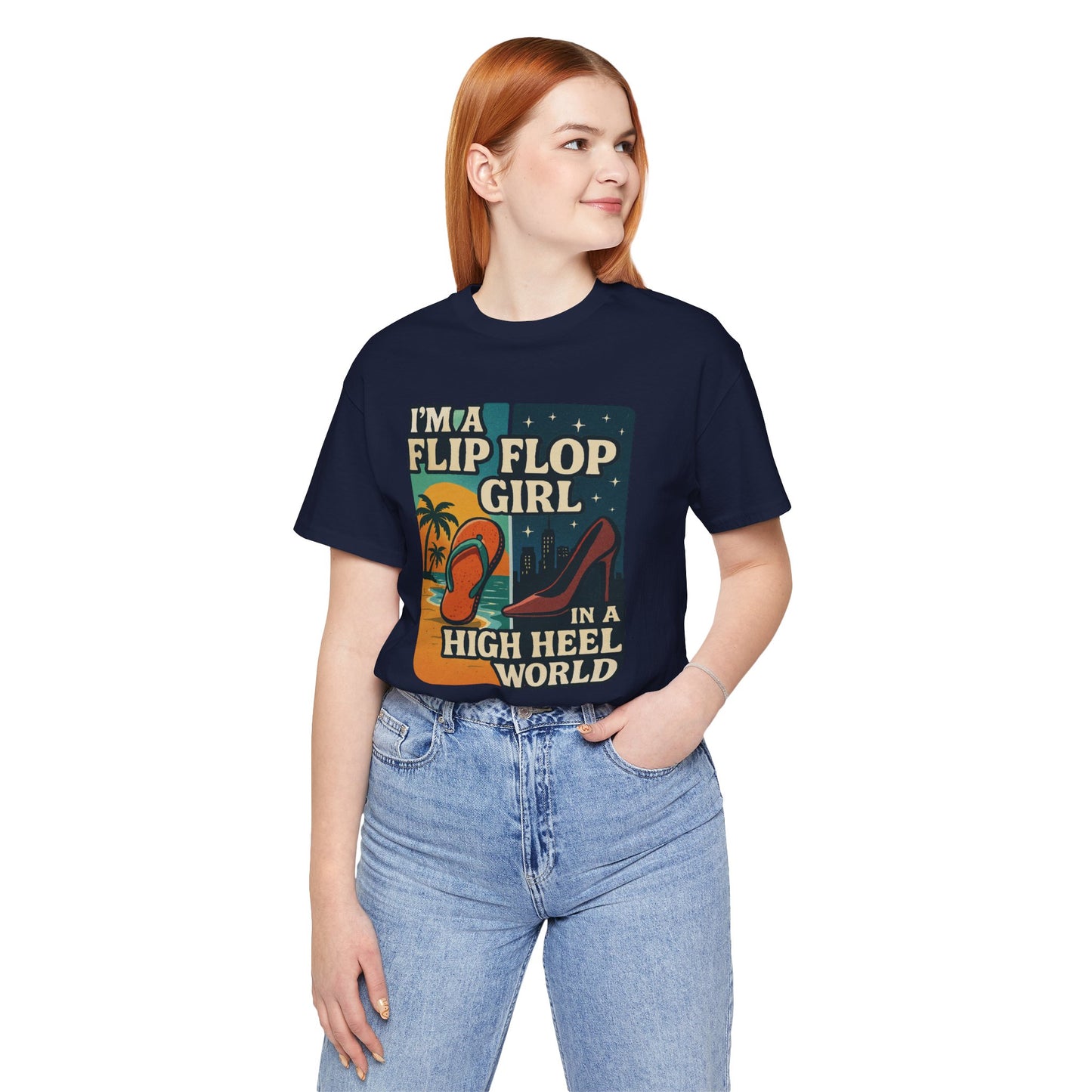 I'm a Flip Flop Girl in a High Heel World Cotton Unisex T-Shirt - Fun Summer Vibes