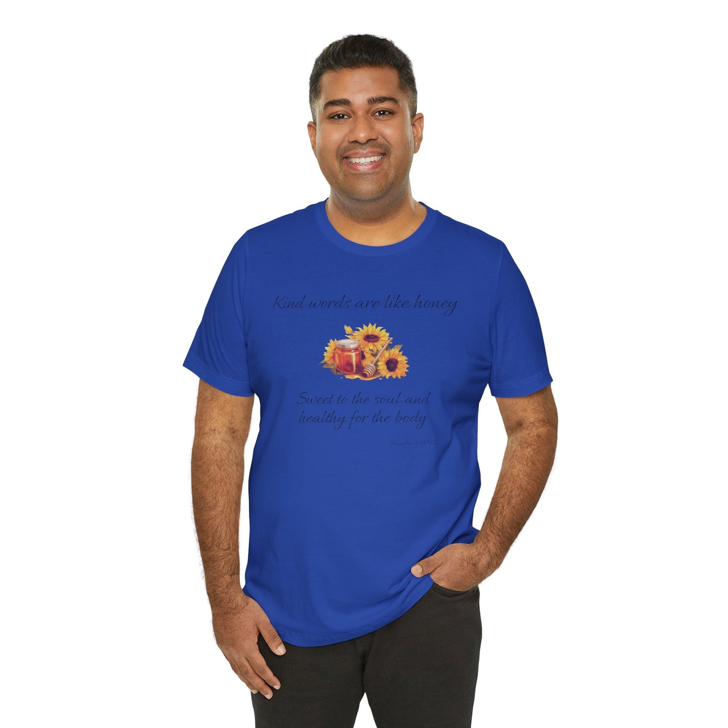 Kind Words Are Like Honey Cotton Unisex Jersey T-Shirt, Bible Verse Gift for Every Christian