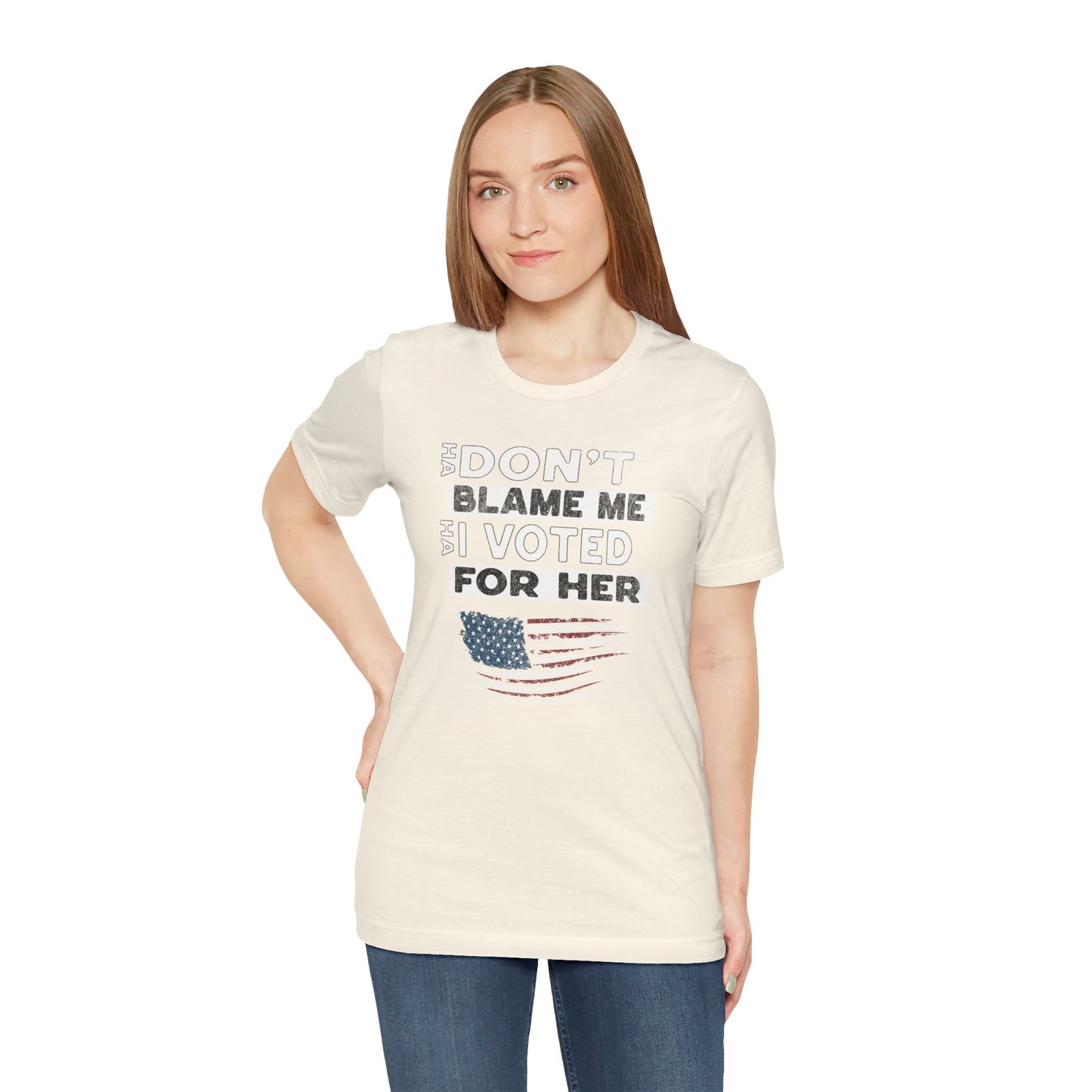 Don't Blame Me I Voted for Her Cotton Unisex Jersey T-Shirt, Political Humor, Election Day Tee, Women's Empowerment, Gift for Activists