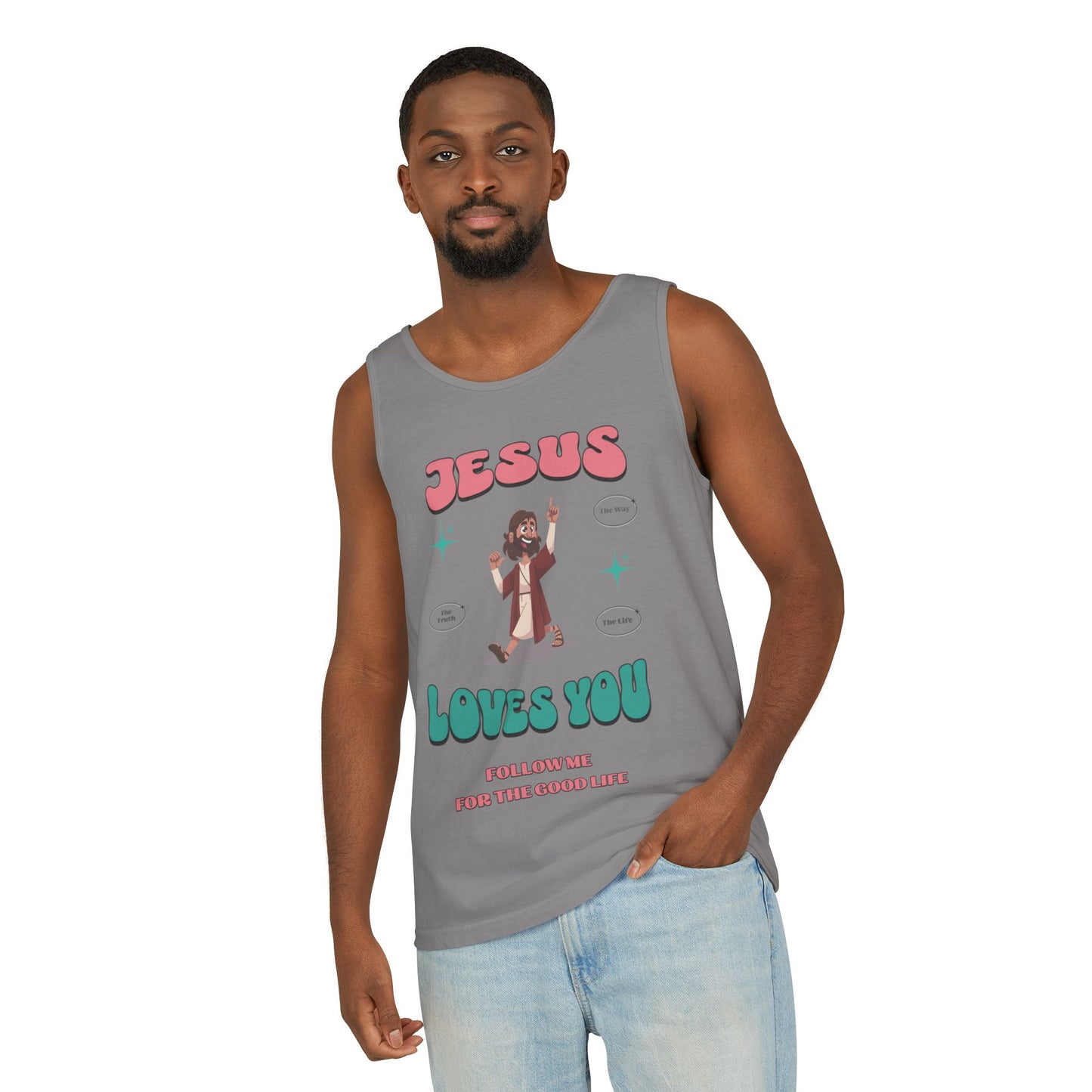 Jesus Loves You Follow Me for the Good Life Unisex Cotton Garment-Dyed Tank Top, Summer Wear