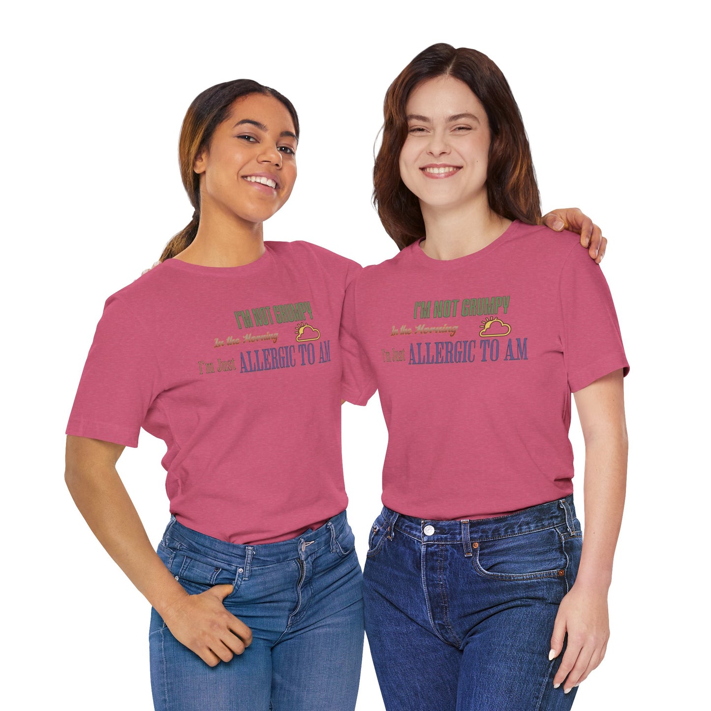 I'm Not Grumpy In the Morning Cotton Jersey Unisex T-Shirt, Gift for Night Owls or Sleep Deprived