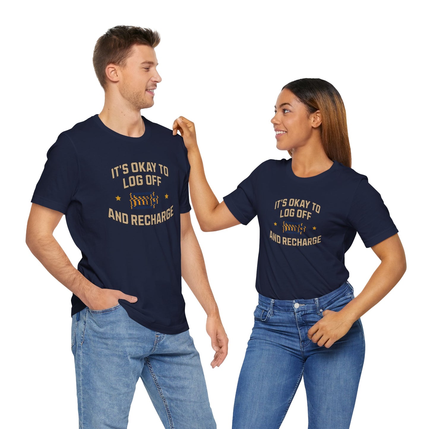 It's Okay to Log Off and Recharge Cotton Unisex Jersey T-Shirt - Perfect Gift for Self-Care, Cozy Nights, Weekend Wear, Birthday, Casual