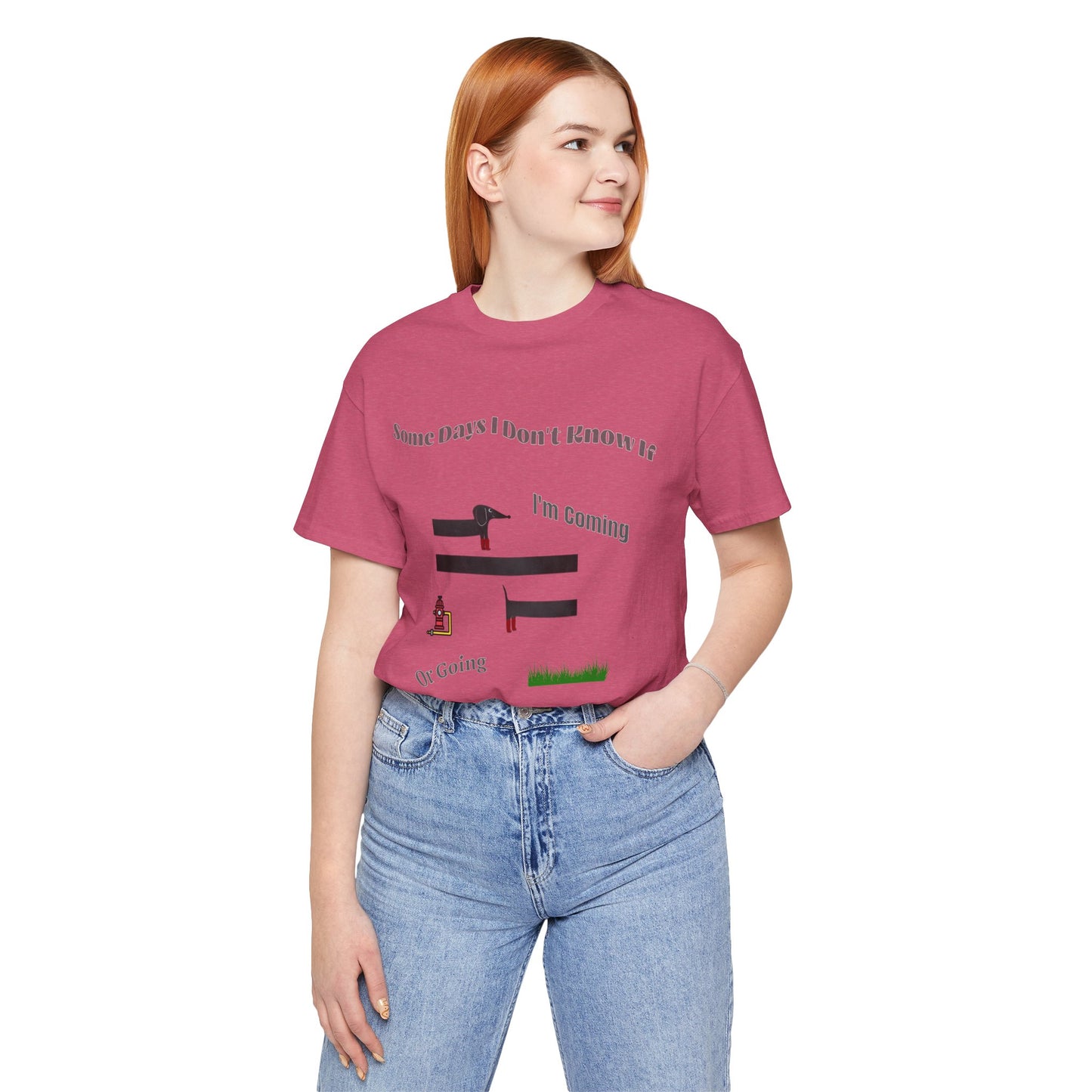 Some Days I Don't Know If I'm Coming or Going Unisex Cotton T-Shirt, Funny Gift For Any Occasion