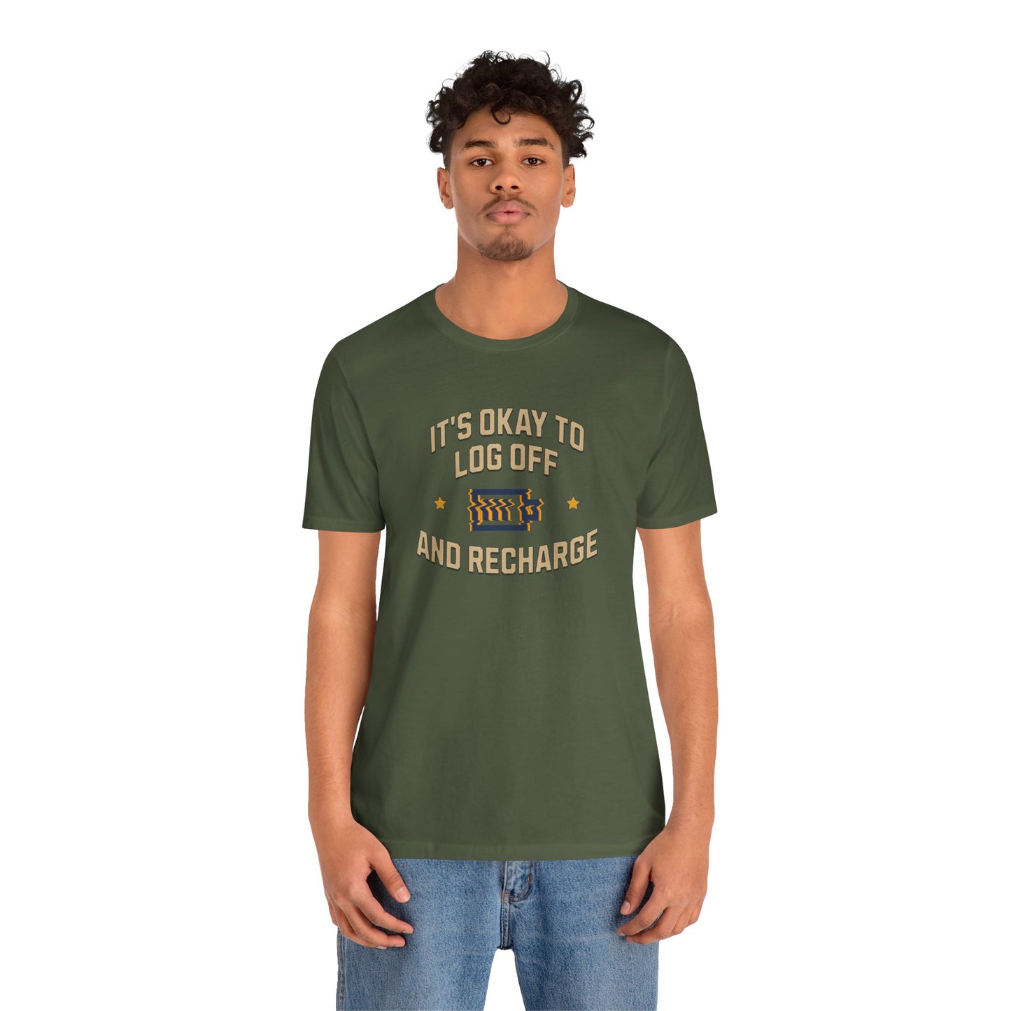 It's Okay to Log Off and Recharge Cotton Unisex Jersey T-Shirt - Perfect Gift for Self-Care, Cozy Nights, Weekend Wear, Birthday, Casual