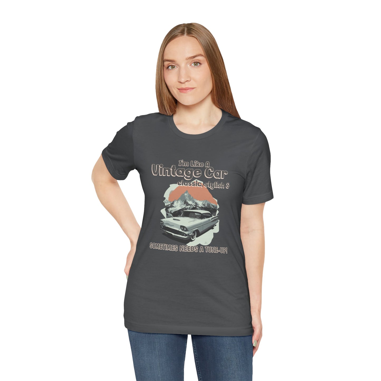 I'm Like a Vintage Car Cotton Unisex Jersey T-Shirt , Classic Car Lover, Retro Auto Enthusiast, Automotive Humor Gift