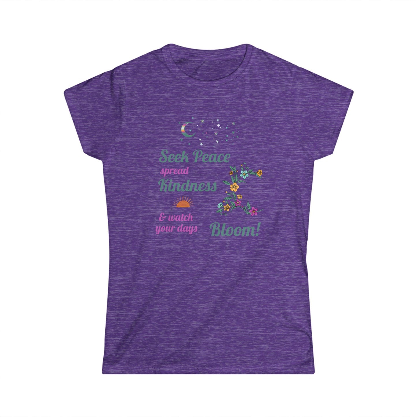 Seek Peace Spread Kindness & Watch Your Days Bloom Women's Cut Cotton T-Shirt - Scripture based, Christian Women's Tee