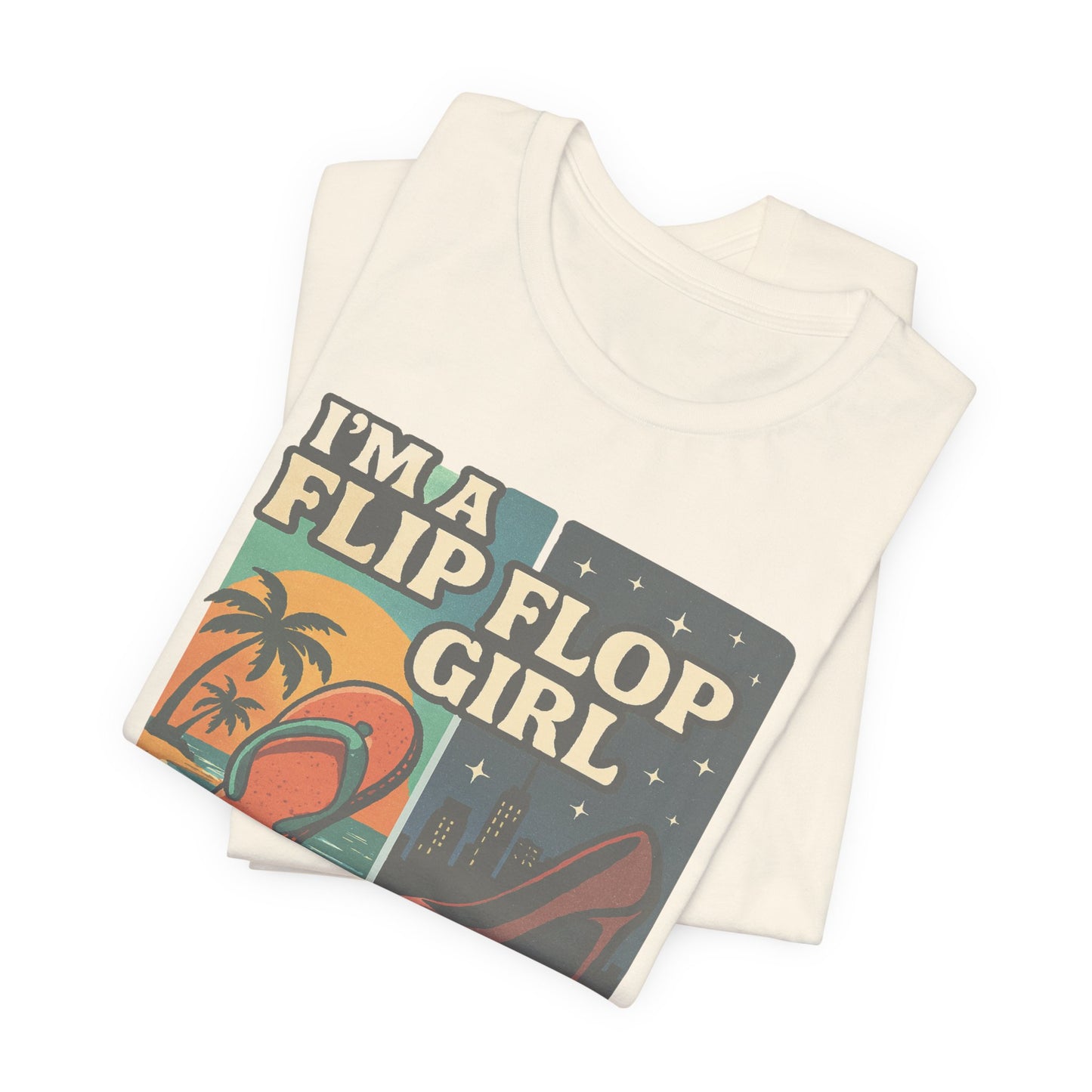 I'm a Flip Flop Girl in a High Heel World Cotton Unisex T-Shirt - Fun Summer Vibes