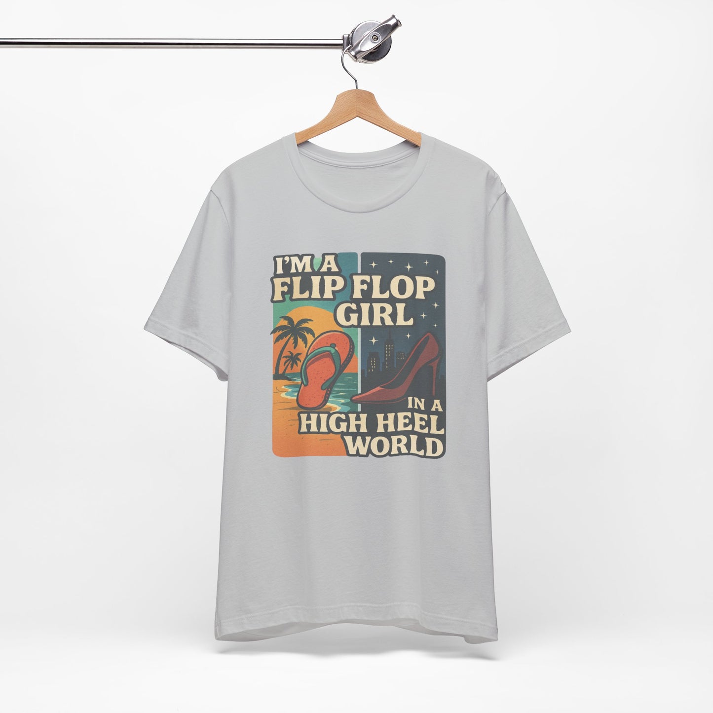 I'm a Flip Flop Girl in a High Heel World Cotton Unisex T-Shirt - Fun Summer Vibes