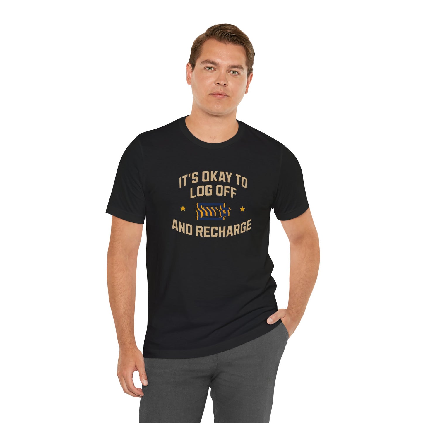 It's Okay to Log Off and Recharge Cotton Unisex Jersey T-Shirt - Perfect Gift for Self-Care, Cozy Nights, Weekend Wear, Birthday, Casual
