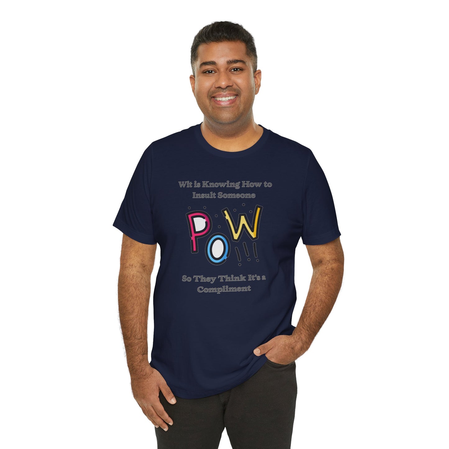 Wit is Knowing How to Insult Someone Cotton Unisex Jersey T-Shirt, Funny Gift