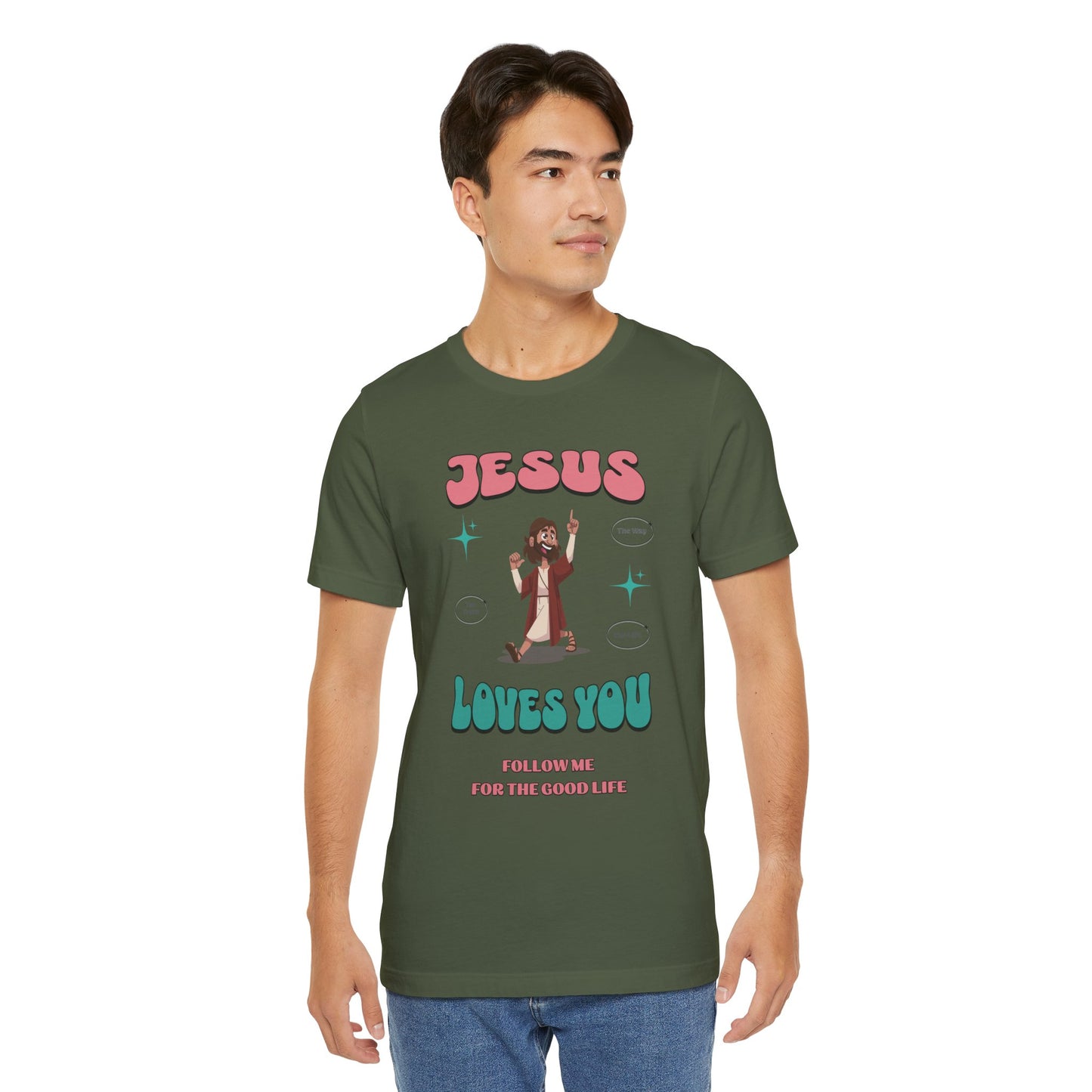 Jesus Loves You Follow Me for the Good Life Cotton Unisex Jersey T-Shirt, Christian Gift