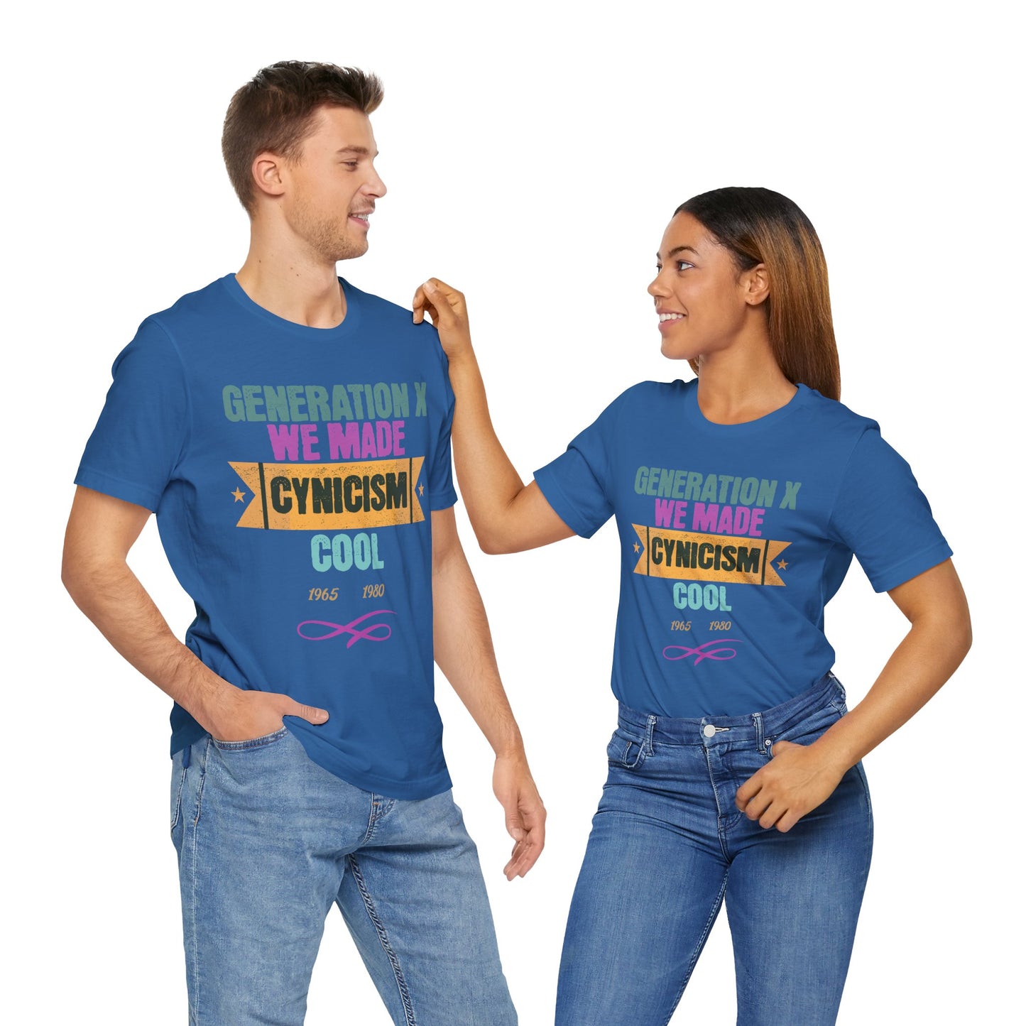 Generation X We Made Cynicism Cool Unisex Cotton Jersey Short Sleeve T-Shirt, Humor Retro Gift