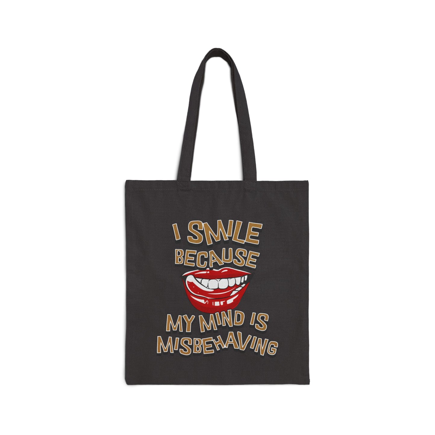 I Smile Because My Mind Is Misbehaving Canvas Shoulder Tote Bag, Eco-Friendly Shopping Bag, Reusable Grocery Tote,