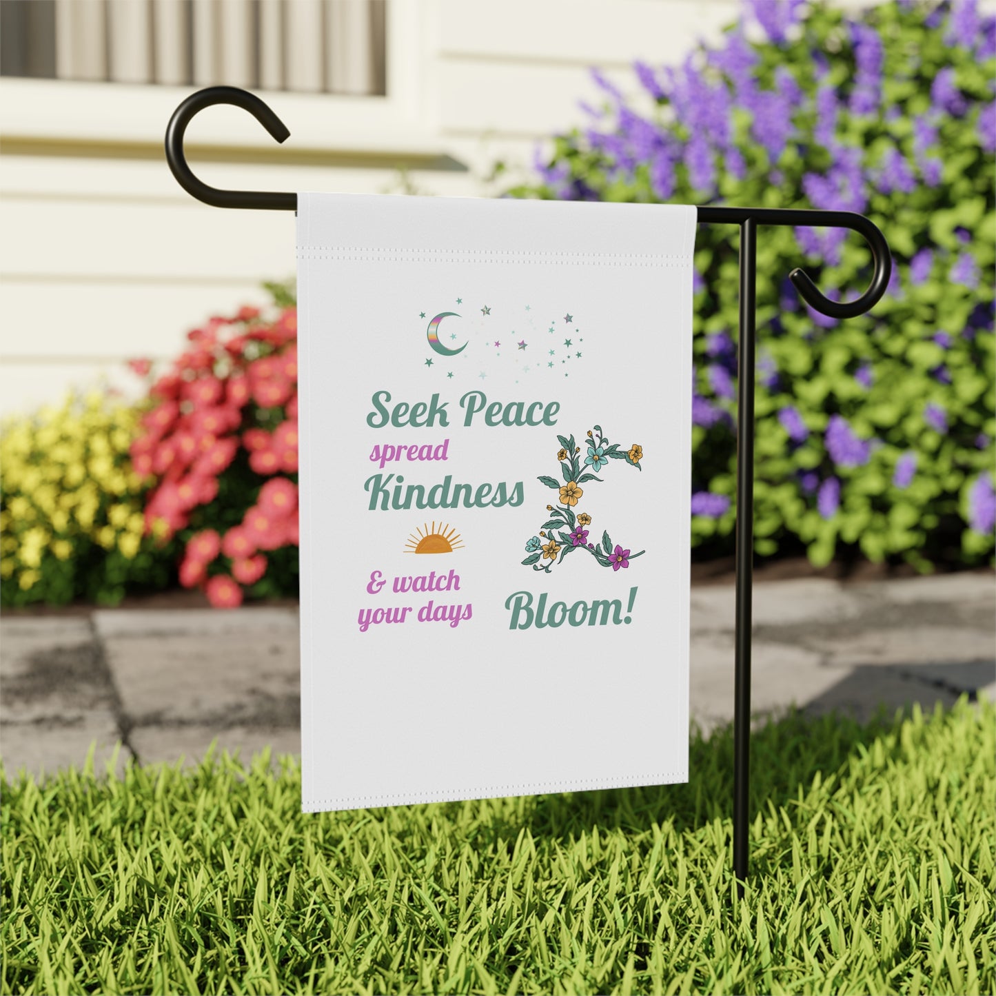 Seek Peace Spread Kindness & Watch Your Days Bloom Garden Flag, Garden Lovers, Home & Patio Decoration