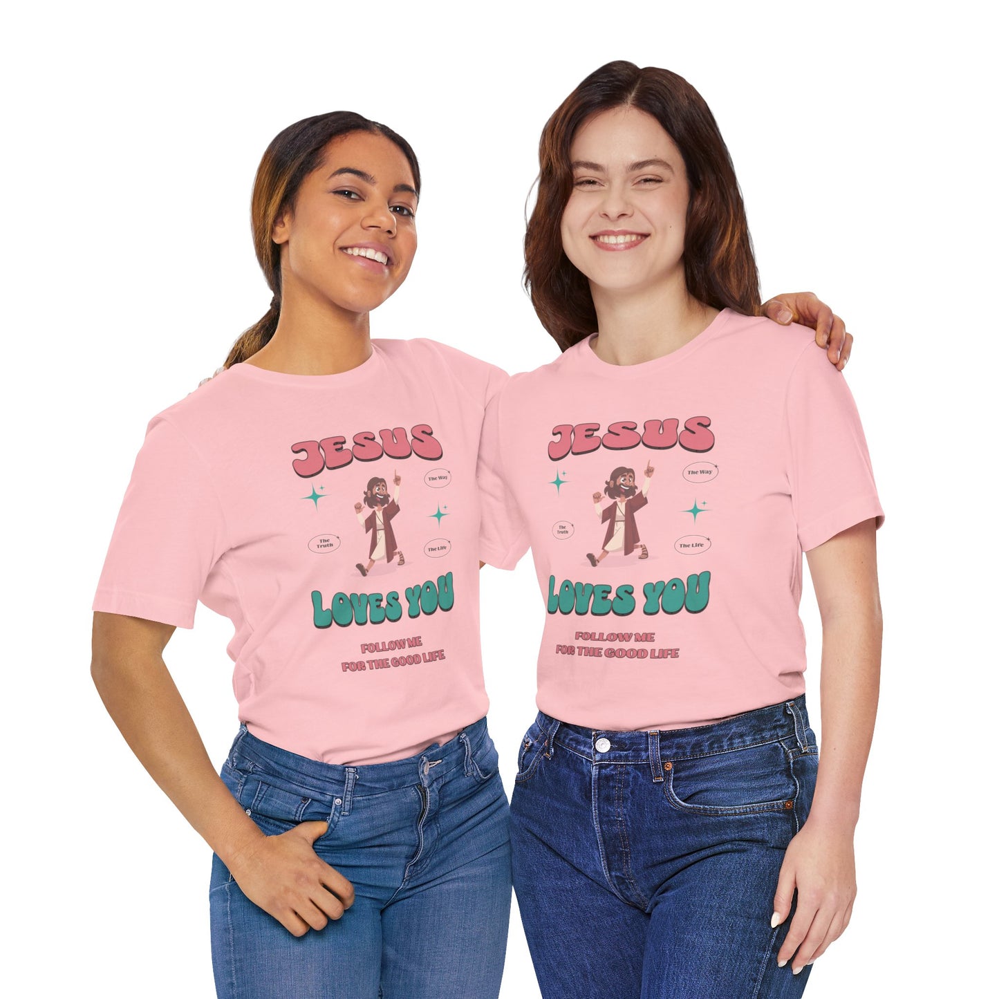 Jesus Loves You Follow Me for the Good Life Cotton Unisex Jersey T-Shirt, Christian Gift