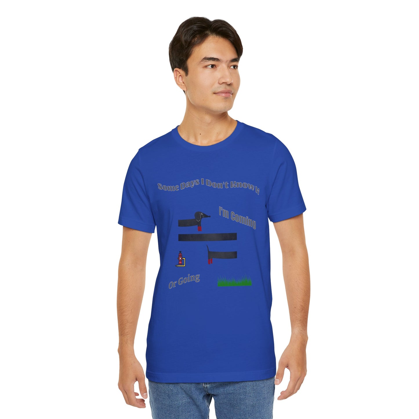 Some Days I Don't Know If I'm Coming or Going Unisex Cotton T-Shirt, Funny Gift For Any Occasion