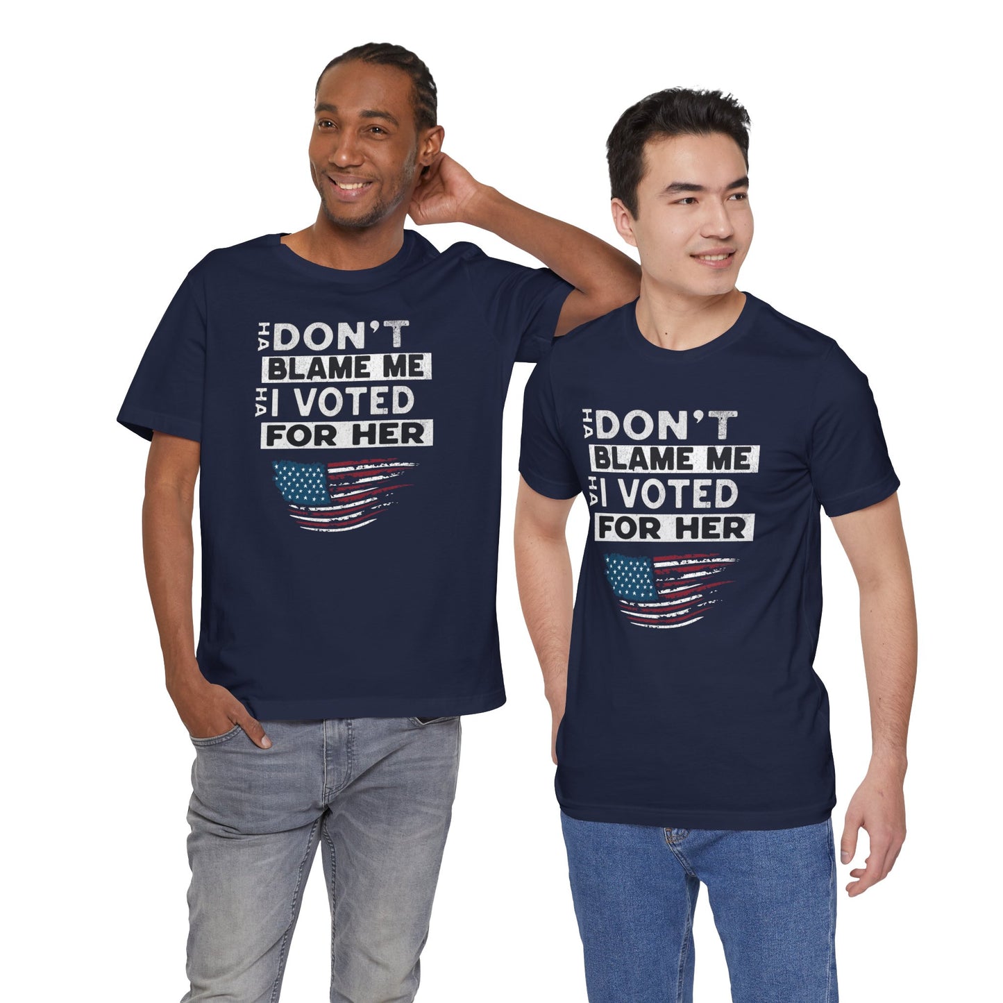 Don't Blame Me I Voted for Her Cotton Unisex Jersey T-Shirt, Political Humor, Election Day Tee, Women's Empowerment, Gift for Activists