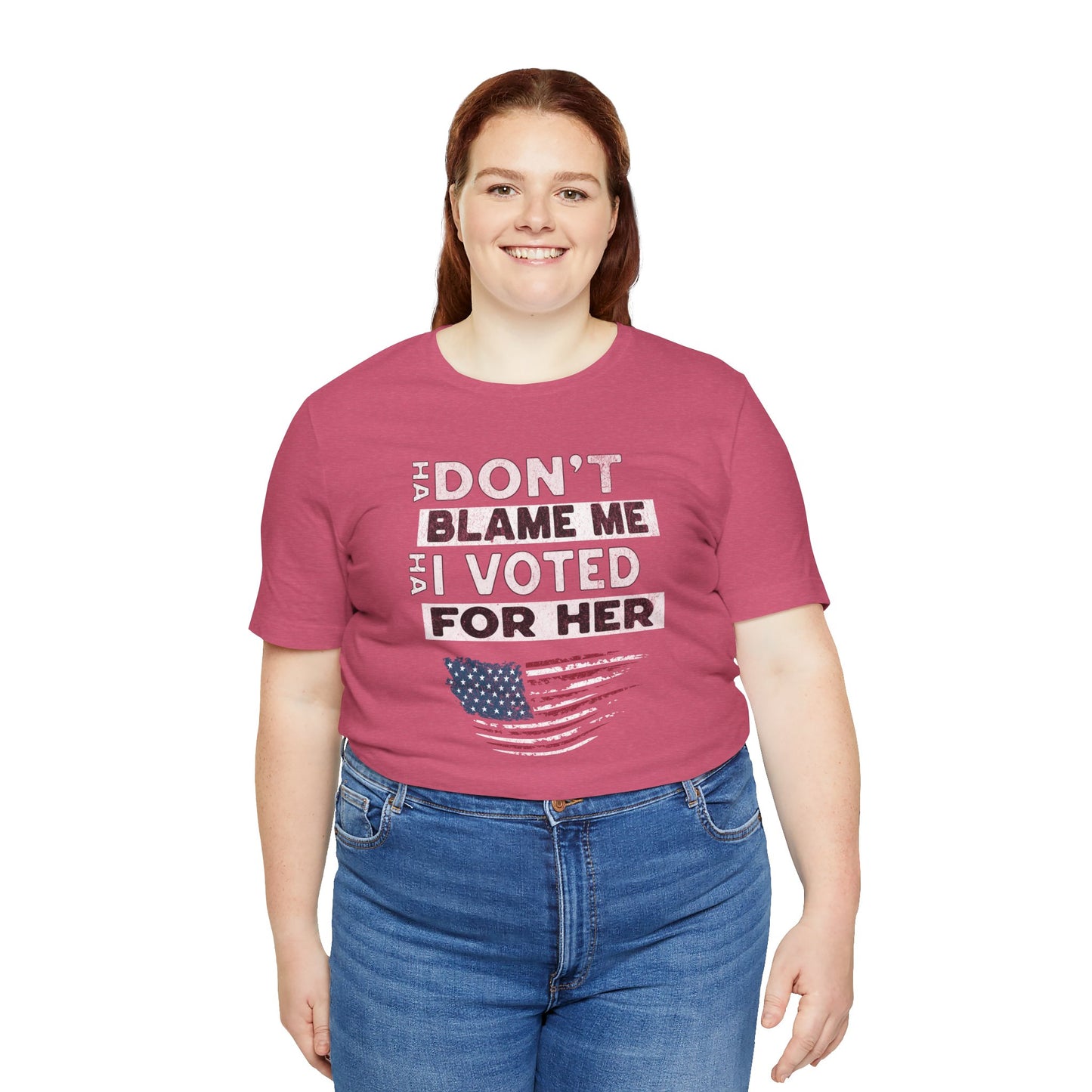 Don't Blame Me I Voted for Her Cotton Unisex Jersey T-Shirt, Political Humor, Election Day Tee, Women's Empowerment, Gift for Activists