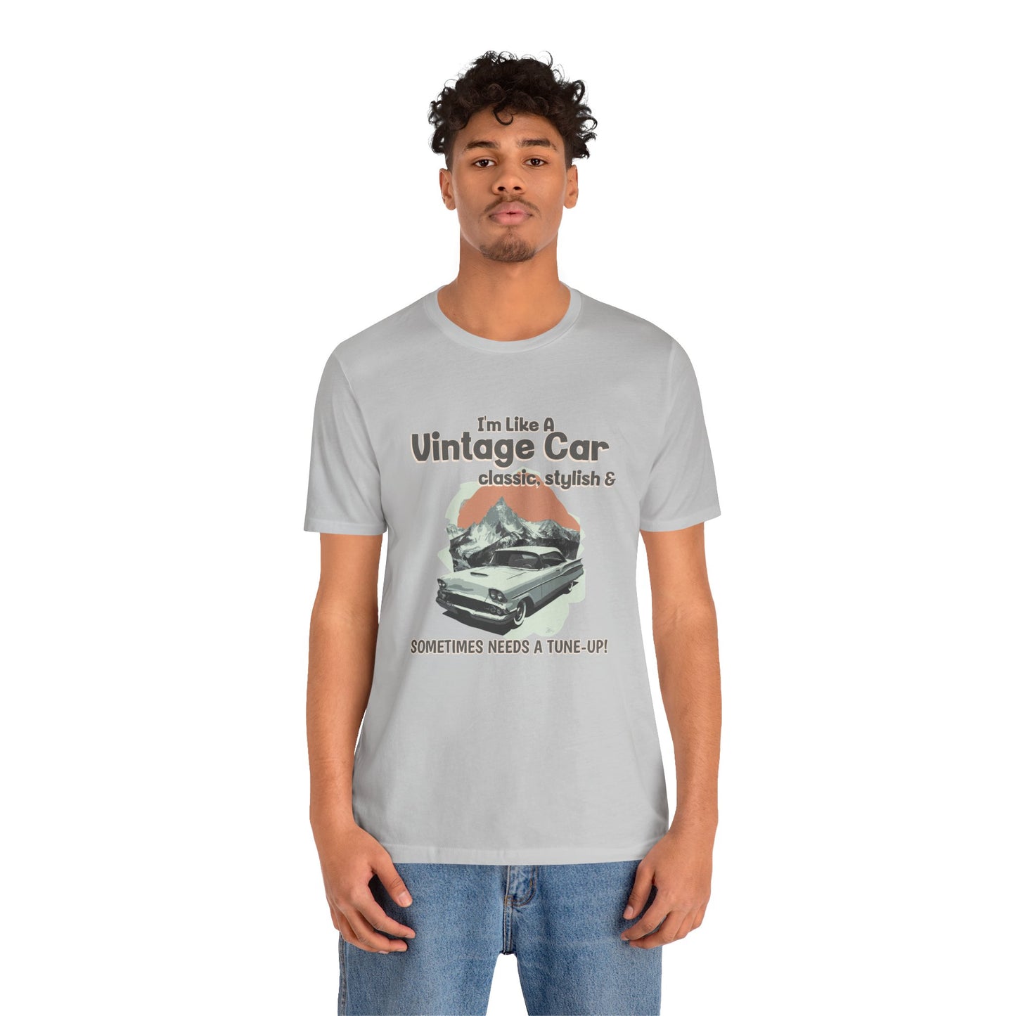 I'm Like a Vintage Car Cotton Unisex Jersey T-Shirt , Classic Car Lover, Retro Auto Enthusiast, Automotive Humor Gift