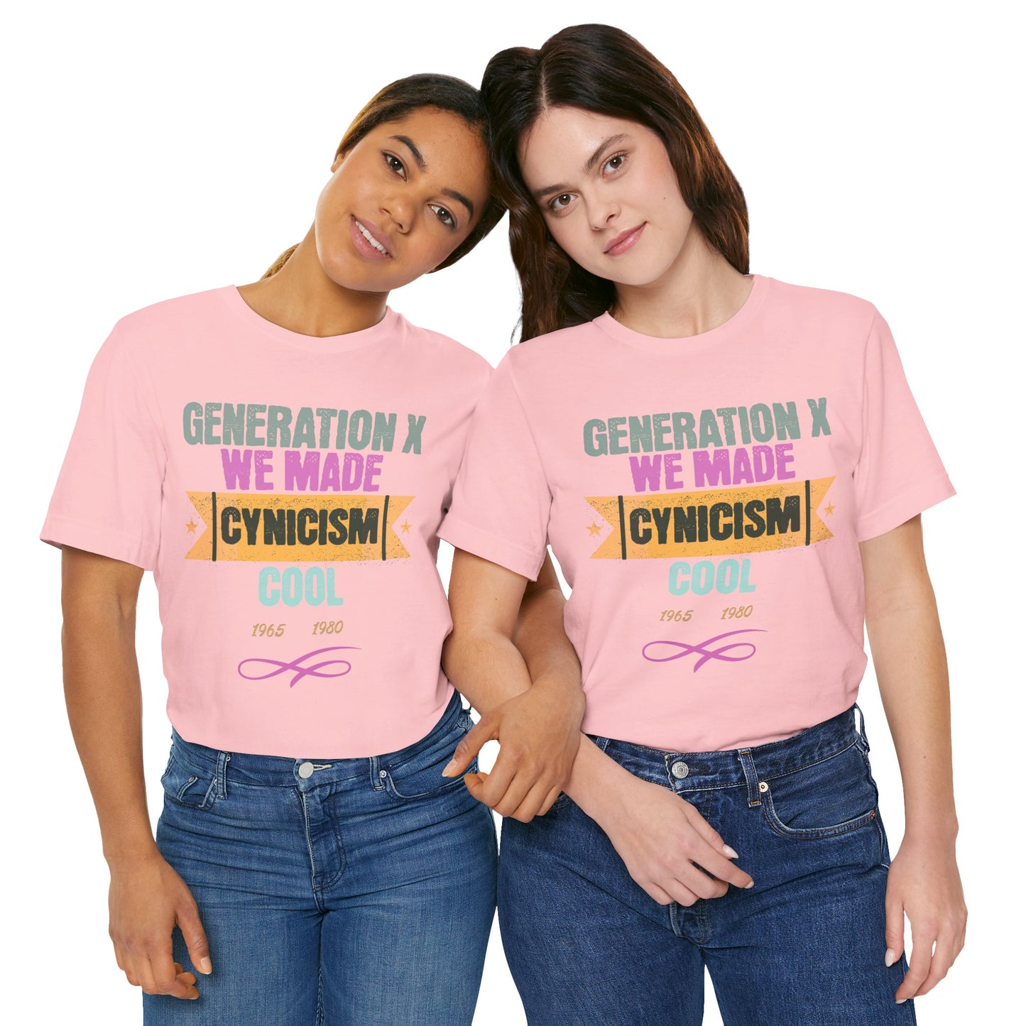 Generation X We Made Cynicism Cool Unisex Cotton Jersey Short Sleeve T-Shirt, Humor Retro Gift