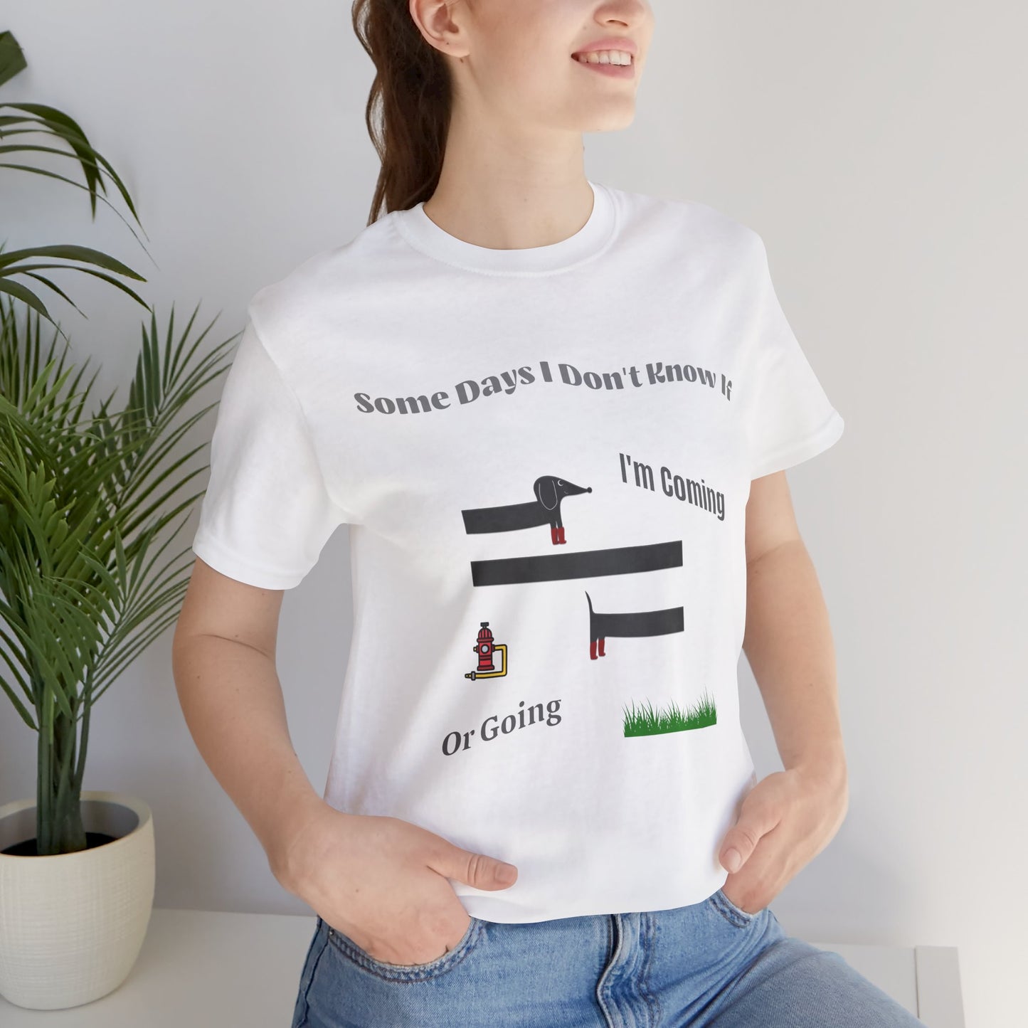 Some Days I Don't Know If I'm Coming or Going Unisex Cotton T-Shirt, Funny Gift For Any Occasion