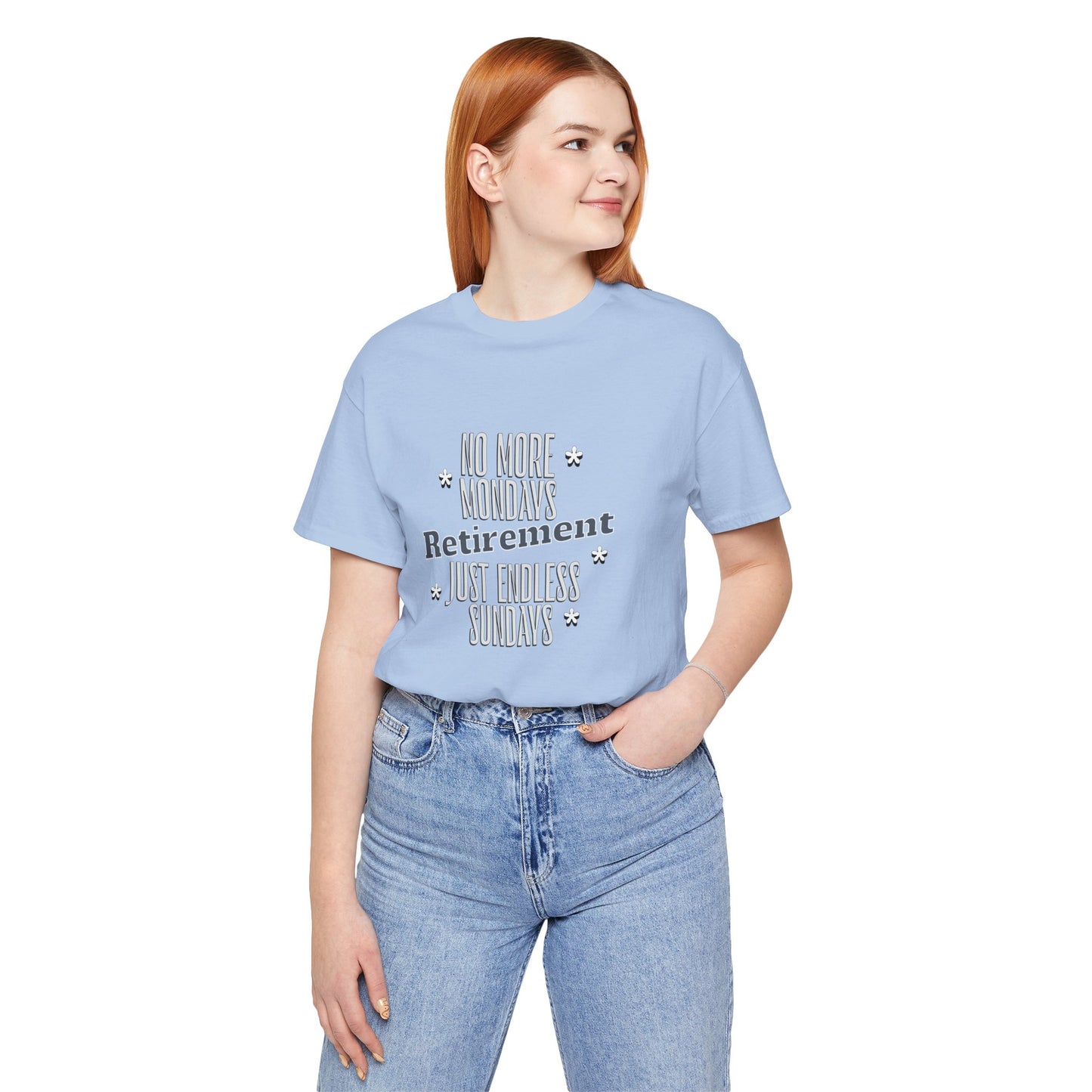 No More Mondays Retirement Just Endless Sundays Cotton Unisex Jersey T-Shirt, Gift Shirt Retirement Party