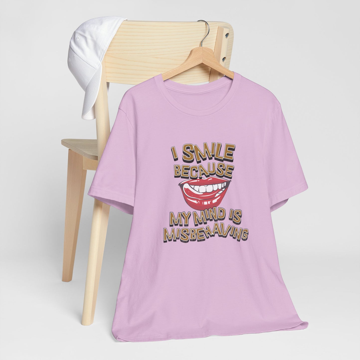 I Smile Because My Mind Is Misbehaving Cotton Unisex T Shirt, Humorous Mindful Gift
