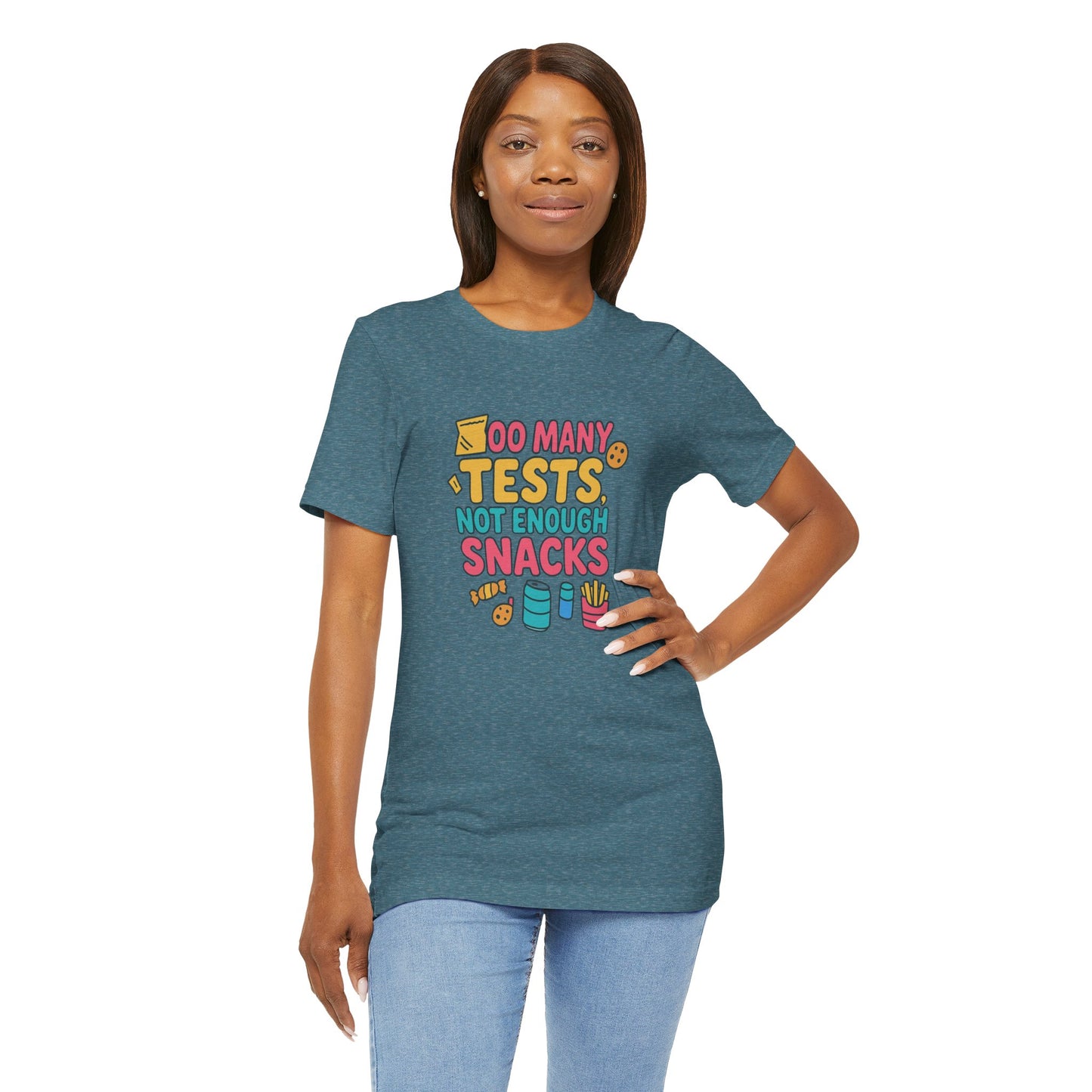 Too Many Tests Not Enough Snacks Unisex Cotton T Shirt, Perfect for Students, Study Breaks, Back-to-School and Birthday Gifts