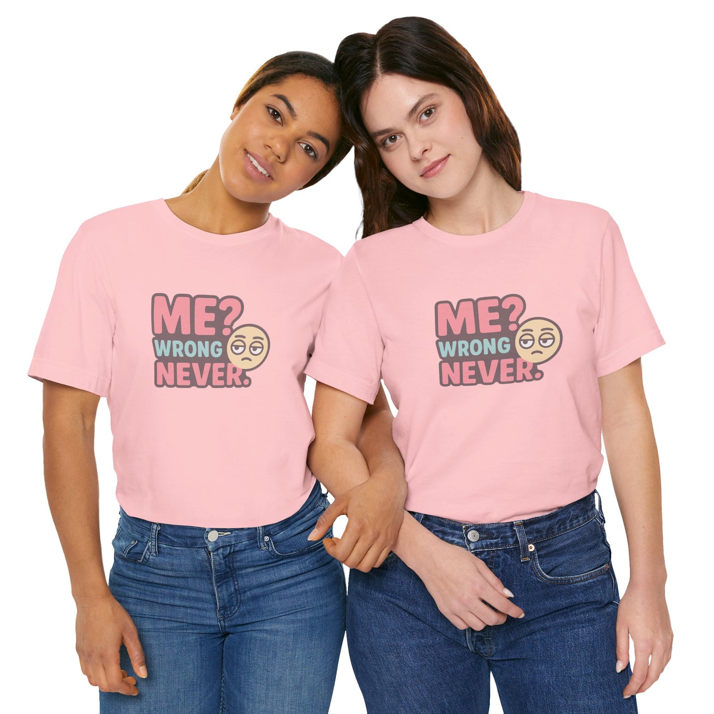 Me? Wrong Never Unisex Cotton T-Shirt, Cool Tee for Friends, Great Gift for Birthdays, Emoji