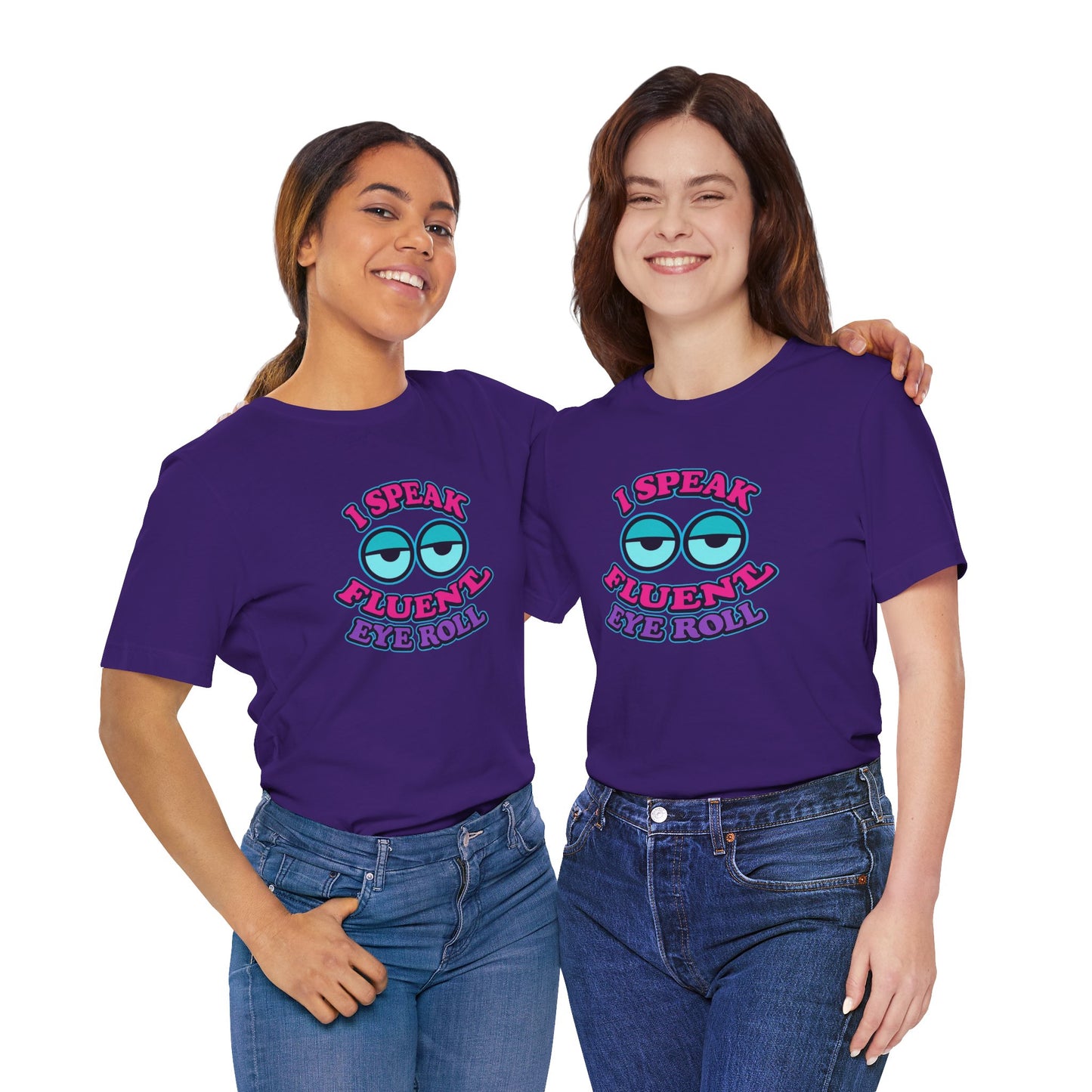 I Speak Fluent Eye Roll Unisex Cotton T-Shirt, Sarcasm Funny Teenager Back to School Shirt