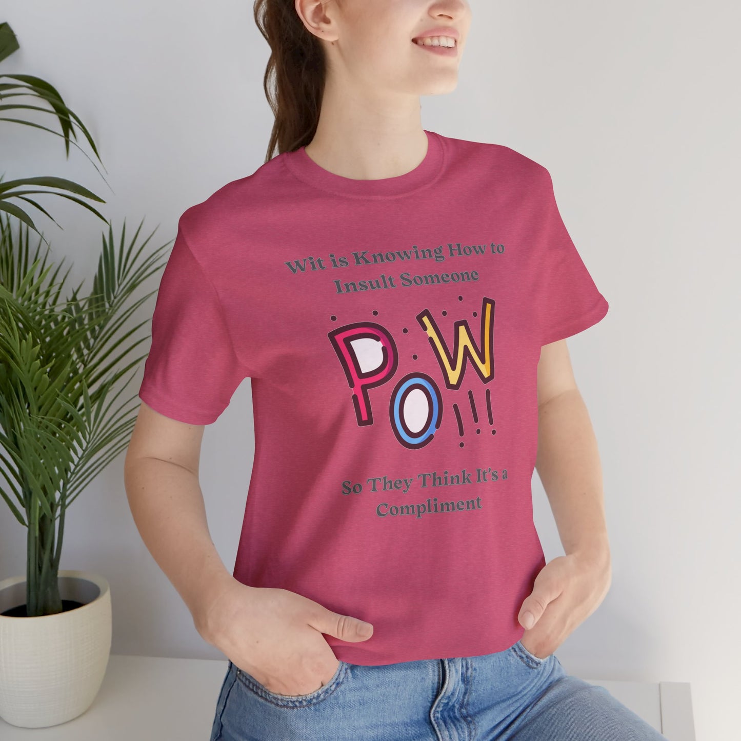 Wit is Knowing How to Insult Someone Cotton Unisex Jersey T-Shirt, Funny Gift