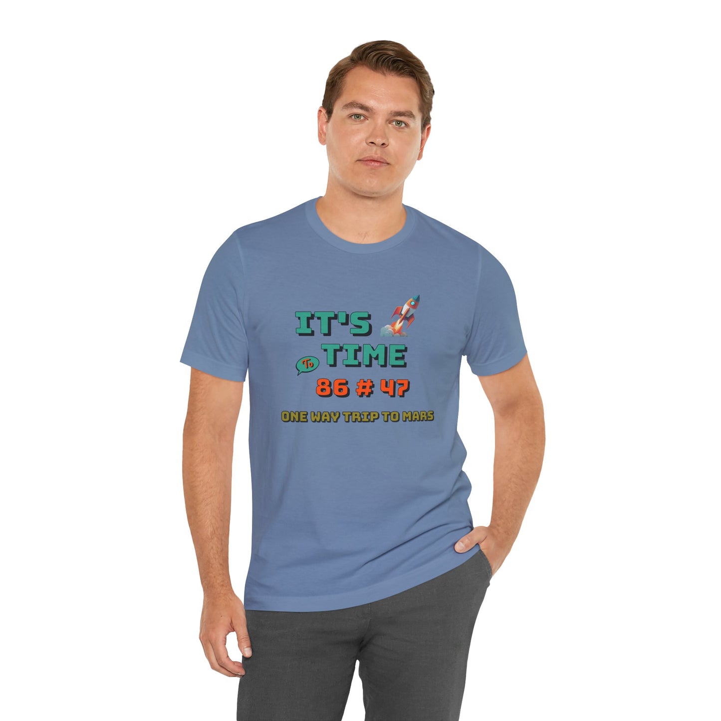 Its Time to 86 # 47 One Way Trip to Mars Cotton Unisex Jersey T-Shirt, Funny Casual Comfy Space-Themed Gift