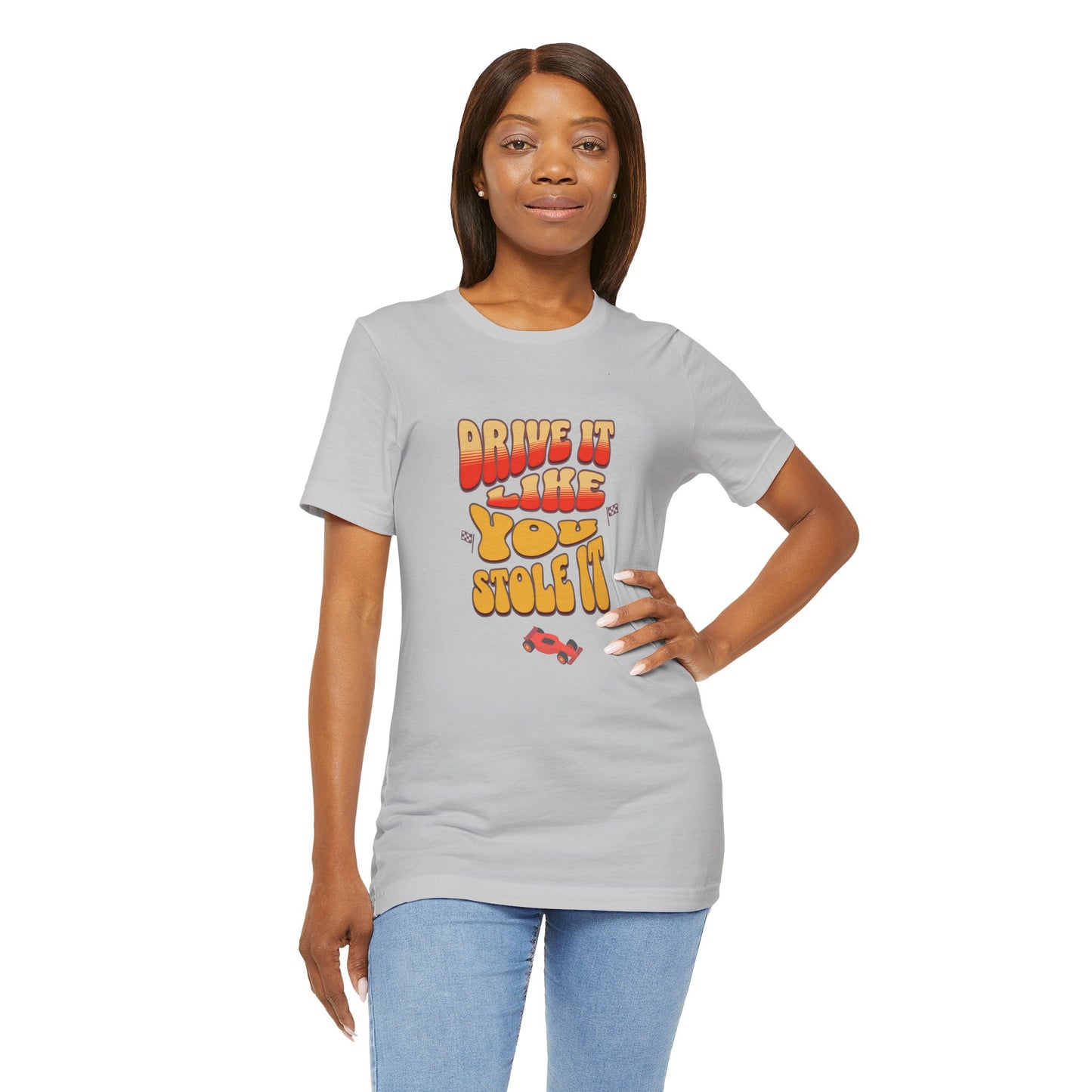 Drive It Like You Stole It Cotton Jersey Unisex T-Shirt for Car Lovers Graphic Tee, Gift for Car Lovers