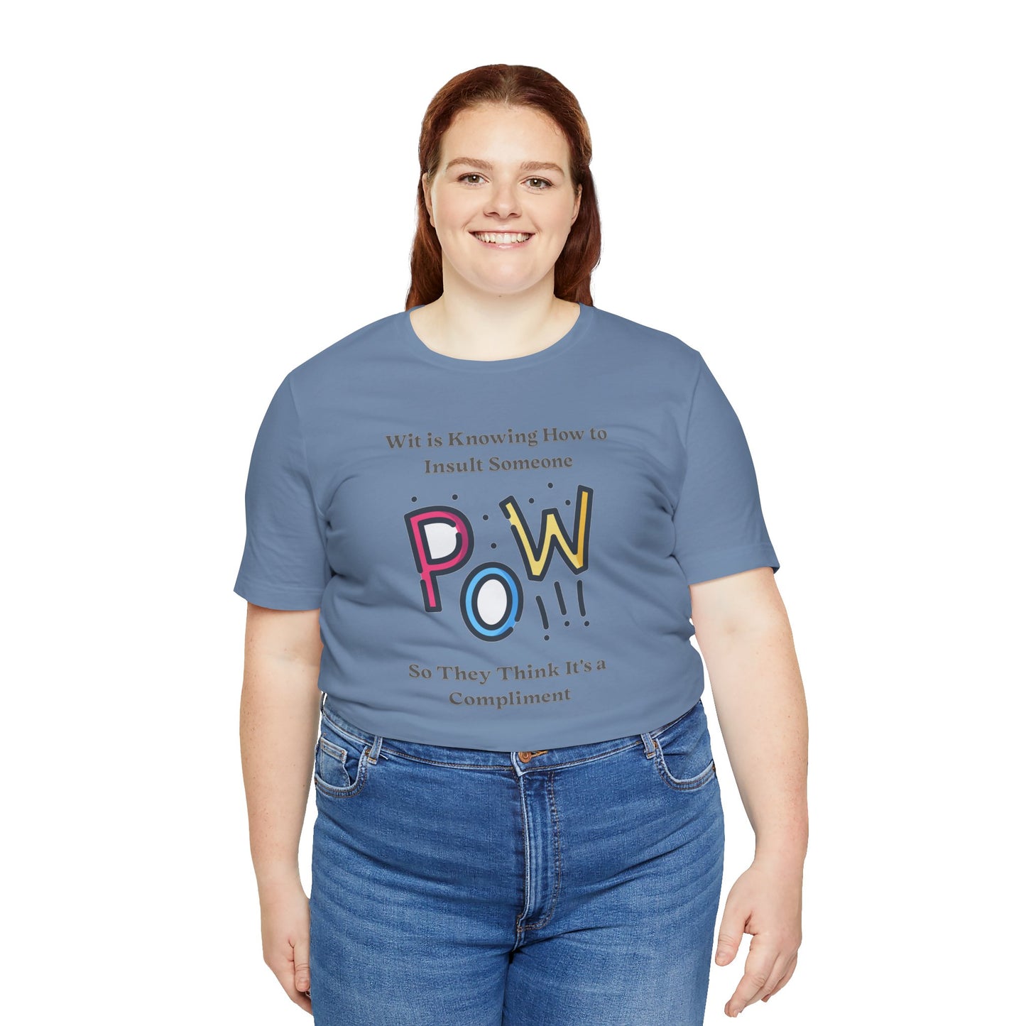Wit is Knowing How to Insult Someone Cotton Unisex Jersey T-Shirt, Funny Gift