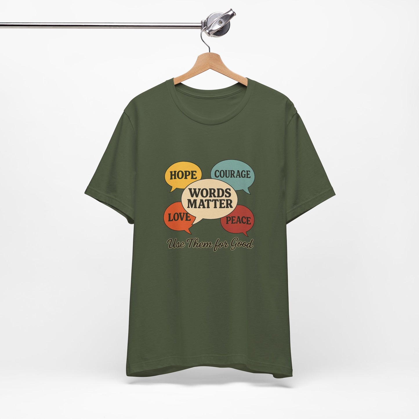 Words Matter Use Them for Good Cotton Unisex Jersey T-Shirt for Hope Love & Peace