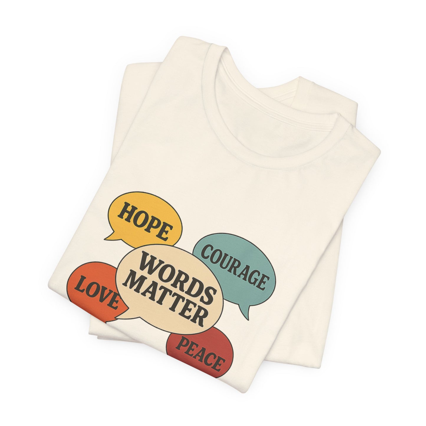 Words Matter Use Them for Good Cotton Unisex Jersey T-Shirt for Hope Love & Peace