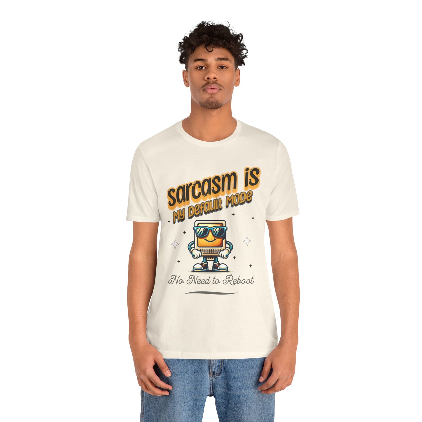 Sarcasm Is My Default Mode Cotton Jersey Unisex T-Shirt, Funny Sarcasm Computer Humor Comfy Casual