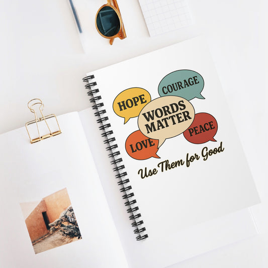 Words Matter Use Them for Good Spiral Notebook  | Perfect for Journaling, Gift for Writers, Note Taking, Write To Do List