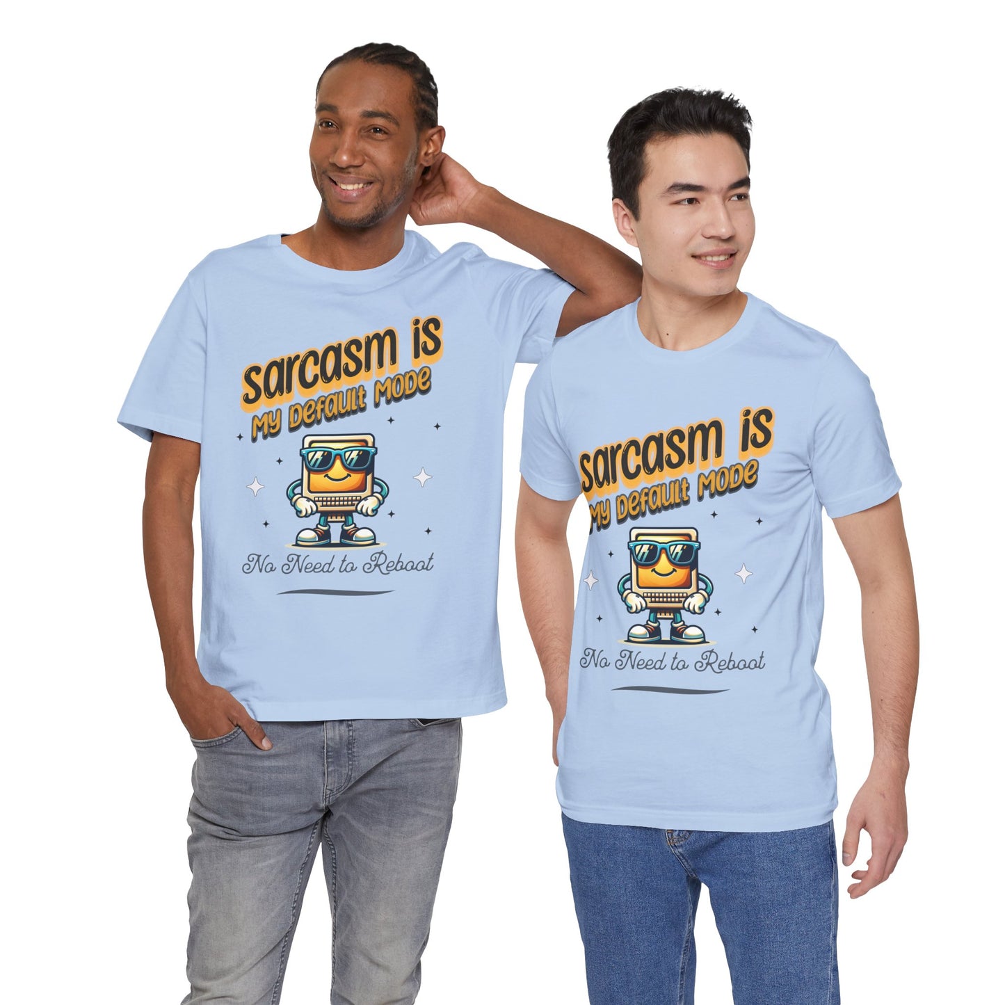 Sarcasm Is My Default Mode Cotton Jersey Unisex T-Shirt, Funny Sarcasm Computer Humor Comfy Casual