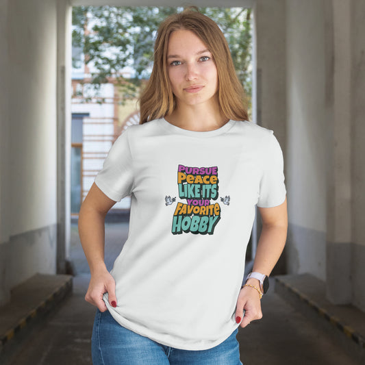 Pursue Peace Like It's Your Favorite Hobby Cotton Unisex Jersey Graphic T-Shirt, Christian Peace Uplift Message, Gift Apparel
