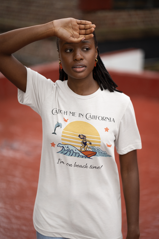 Catch Me In California I'm On Beach Time Cotton Unisex Jersey T-Shirt,  Casual Summer Fun, Gift for Beach Lovers, Surfing Apparel