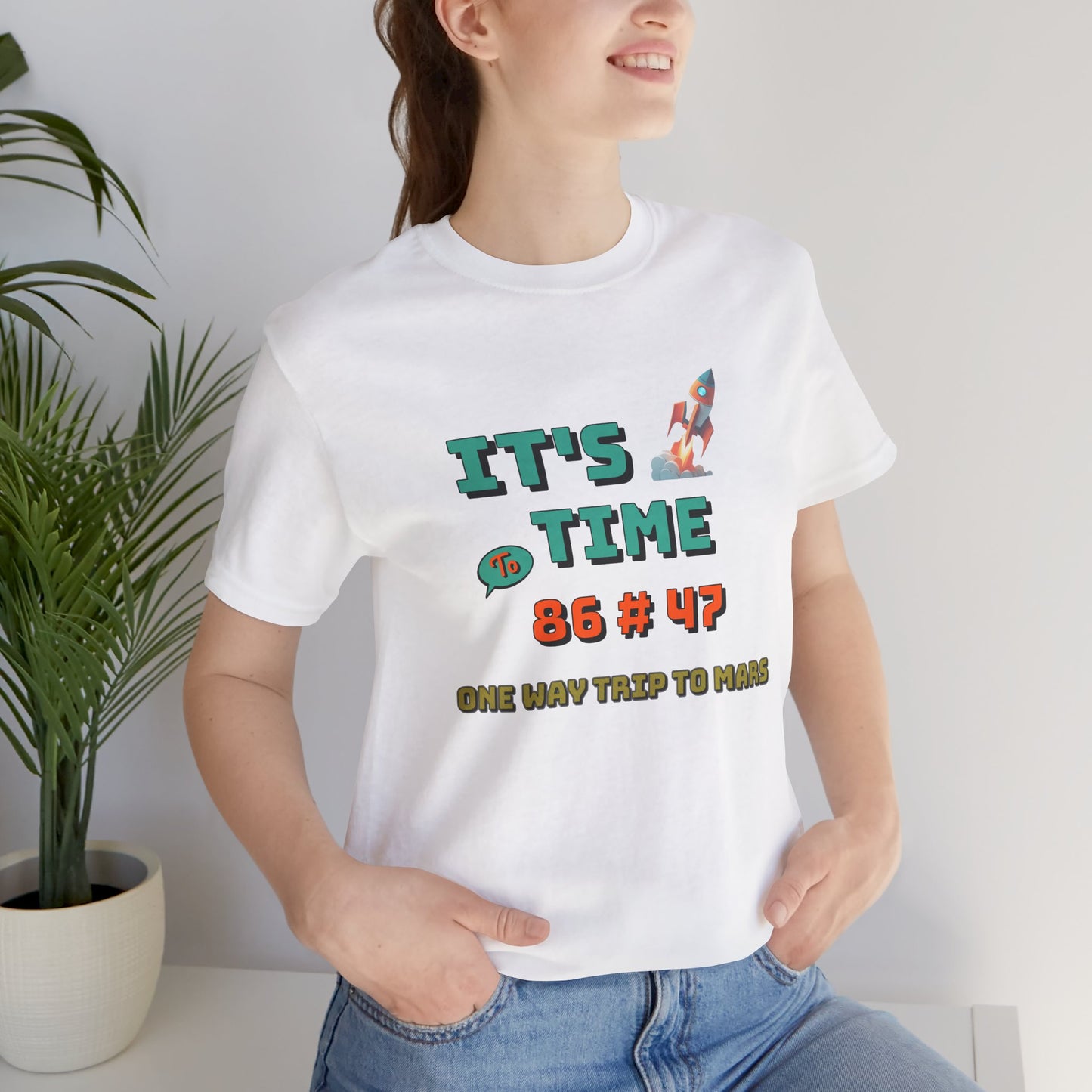Its Time to 86 # 47 One Way Trip to Mars Cotton Unisex Jersey T-Shirt, Funny Casual Comfy Space-Themed Gift