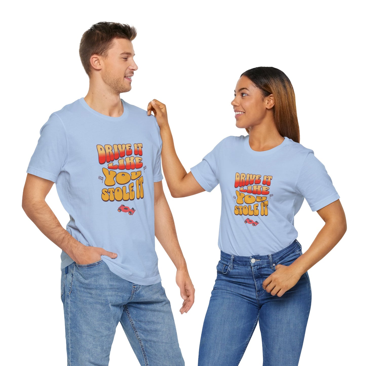 Drive It Like You Stole It Cotton Jersey Unisex T-Shirt for Car Lovers Graphic Tee, Gift for Car Lovers