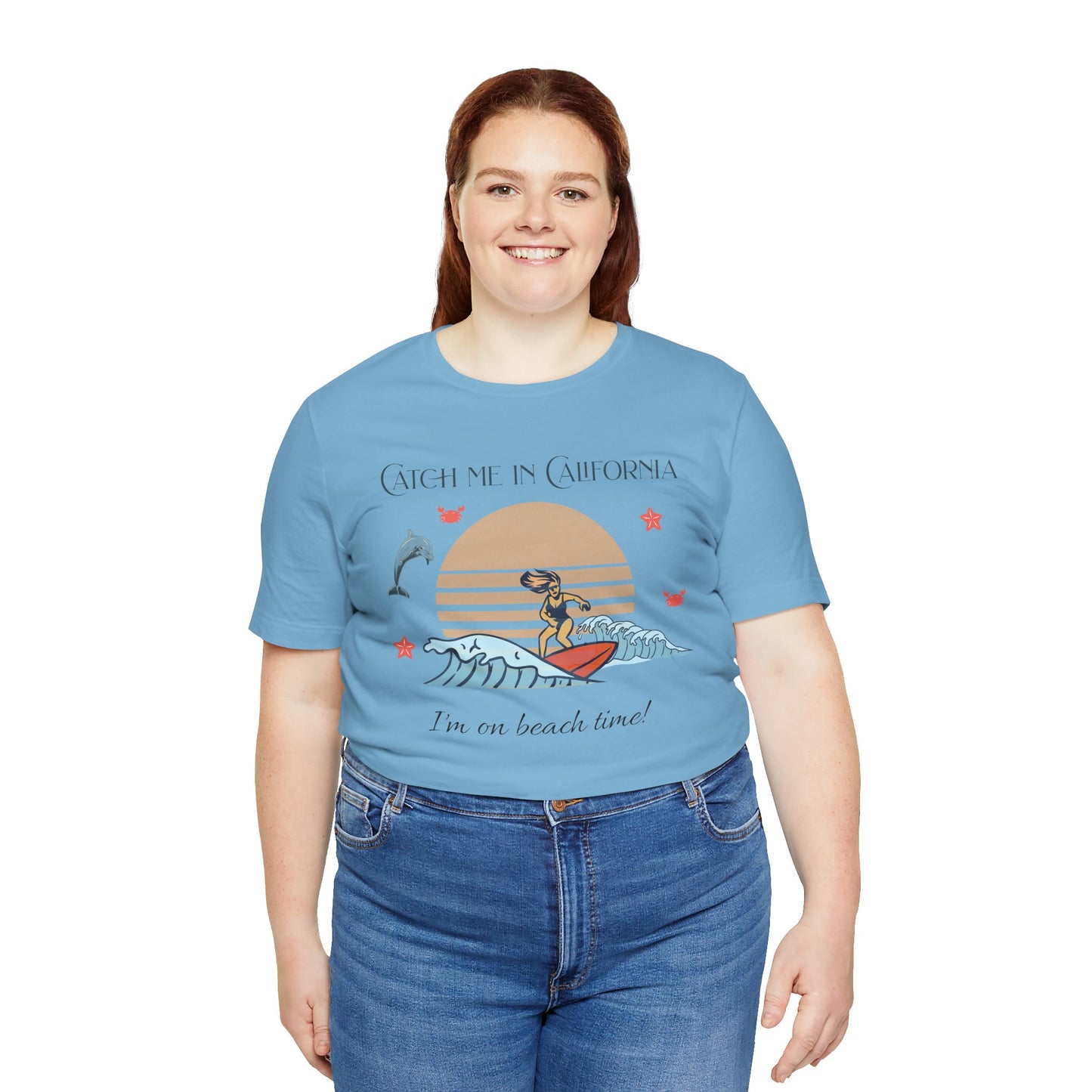 Catch Me In California I'm On Beach Time Cotton Unisex Jersey T-Shirt,  Casual Summer Fun, Gift for Beach Lovers, Surfing Apparel