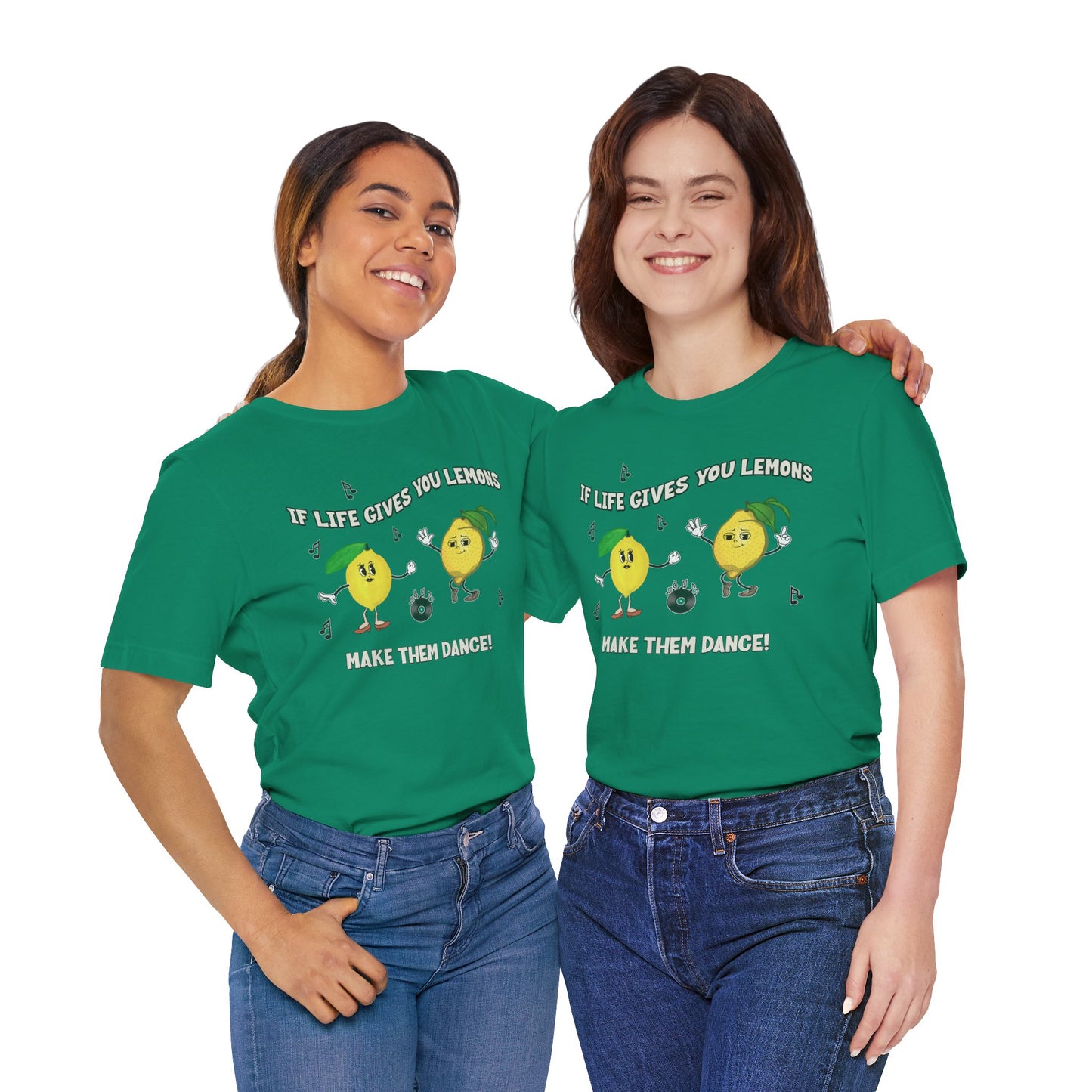 If Life Gives You Lemons Make Them Dance Cotton Unisex Jersey T-Shirt, Funny Positive Vibes Graphic Tee